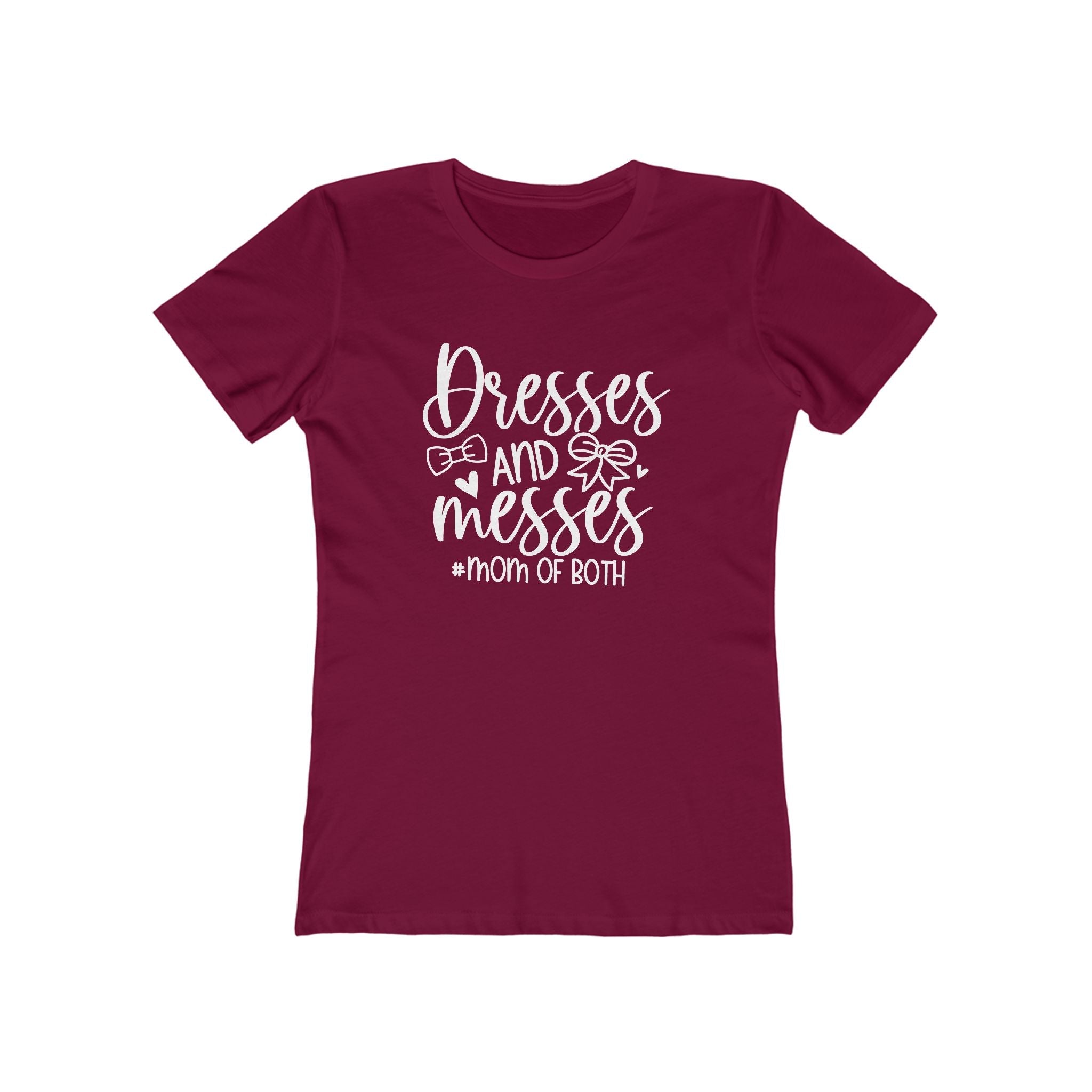 Mom T-Shirt - Dresses and Messes  Mom of Both | T-Shirt by atgodanddesigns