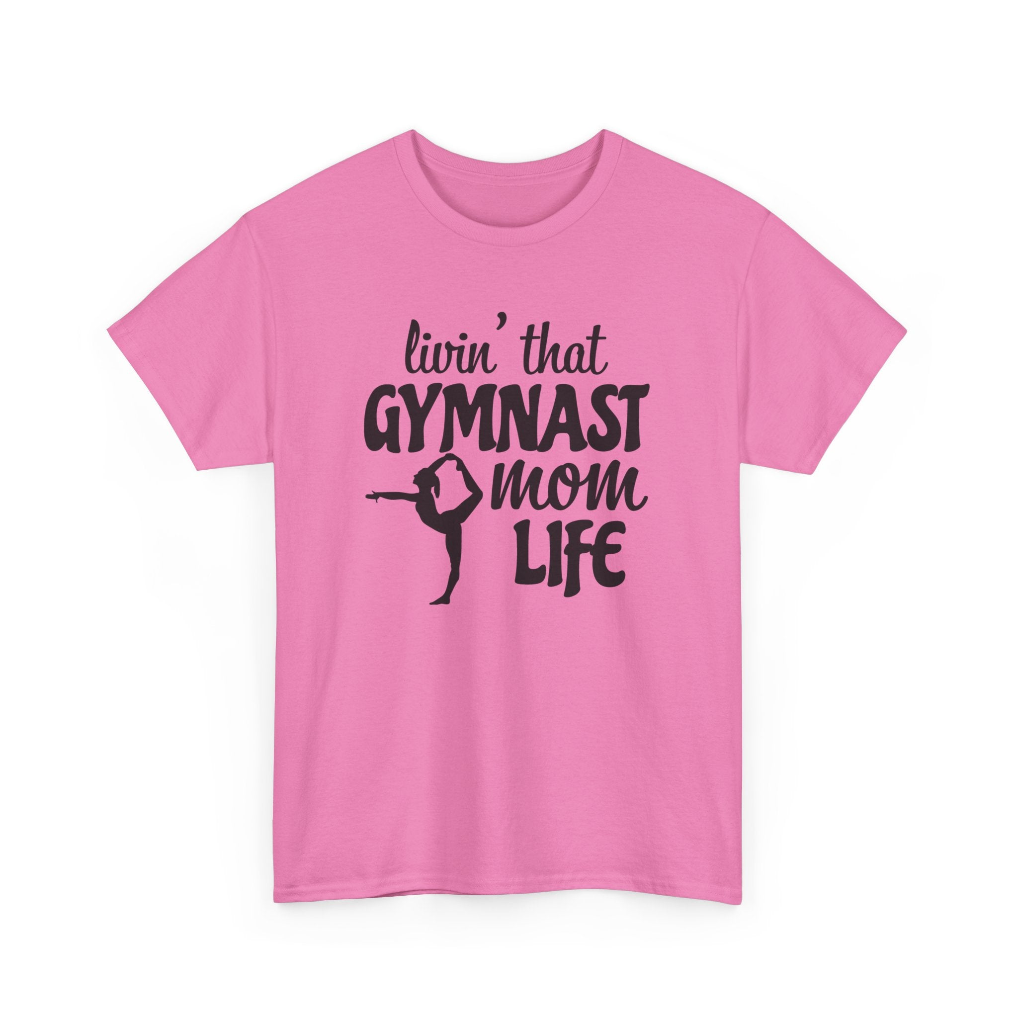 Mom T-Shirt - Livin' That Gymnast Mom Life | T-Shirt by atgodanddesigns