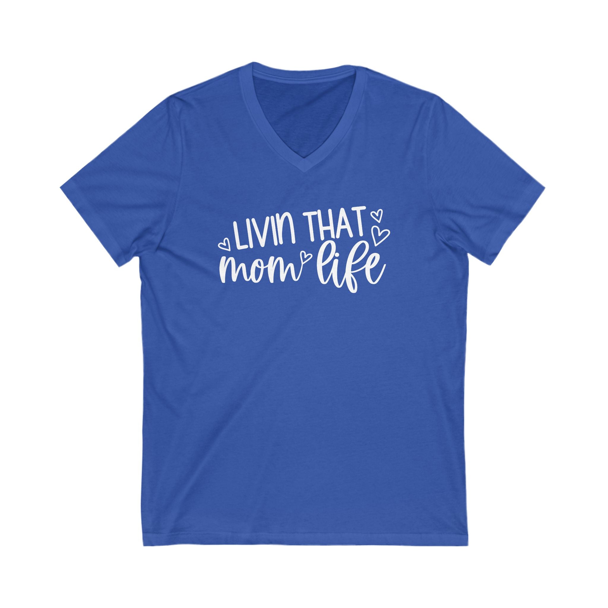 Mom T-Shirt - Livin That Mom Life | V - neck by atgodanddesigns