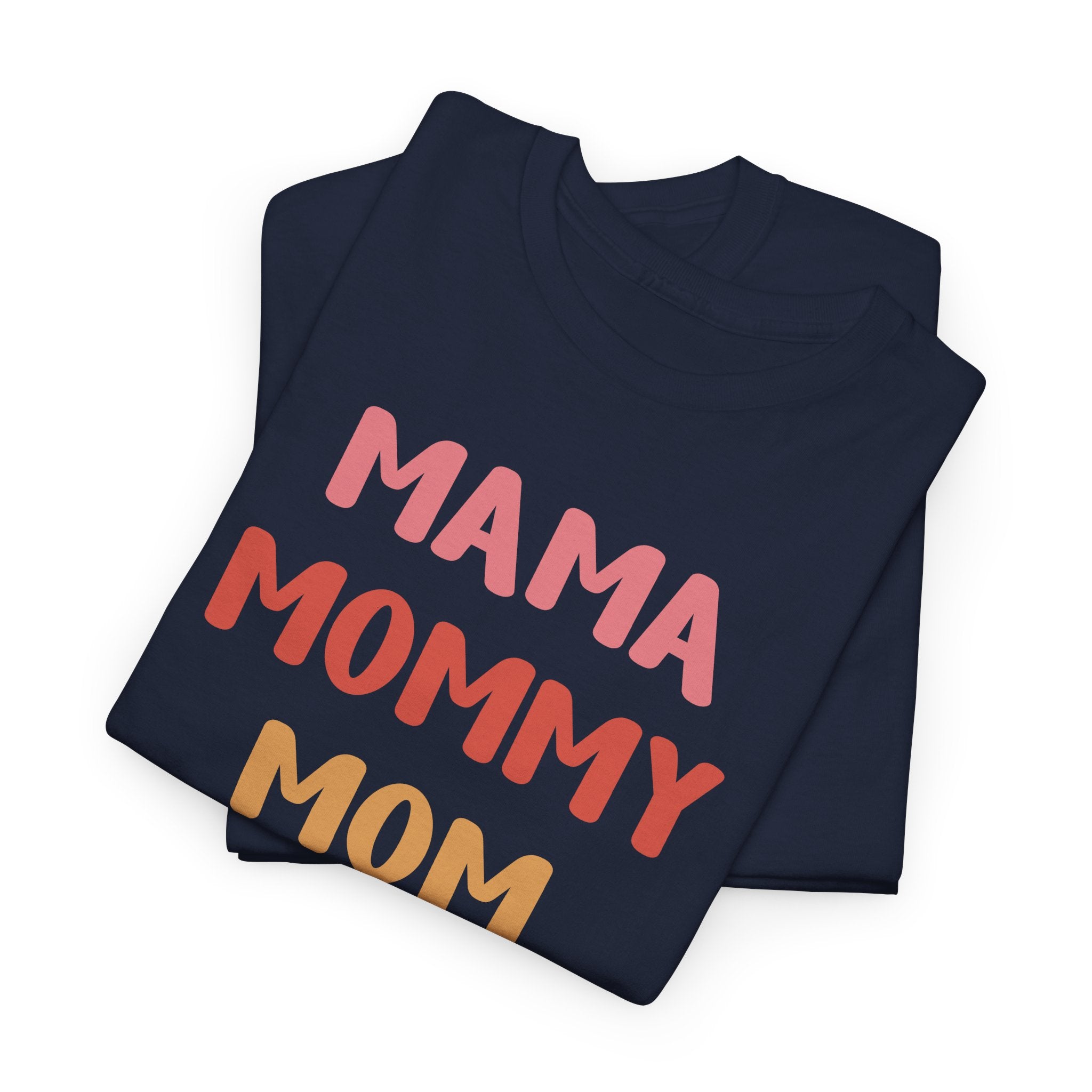Mom T-Shirt - Mama, Mommy, Mom, Bruh | T-Shirt by atgodanddesigns