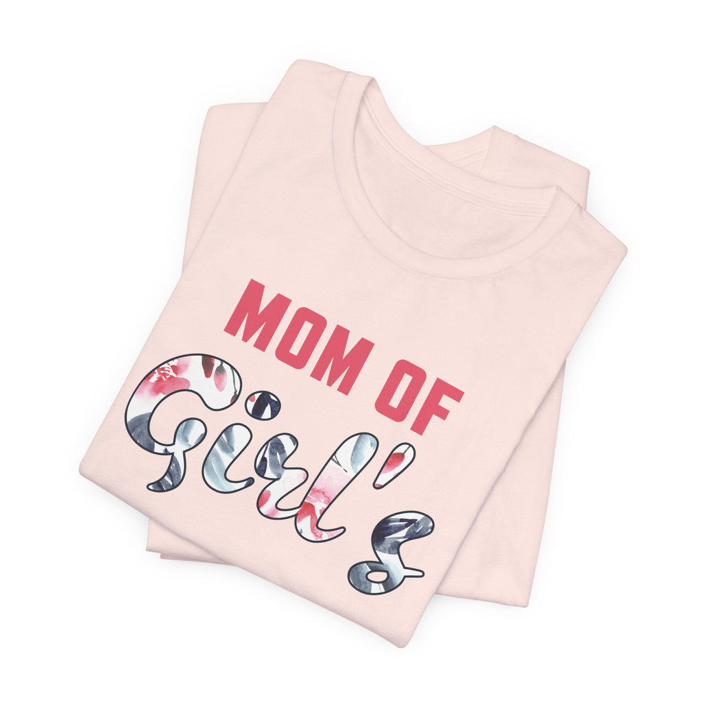 Mom T-Shirt - Mom Of Girls | T-Shirt by atgodanddesigns