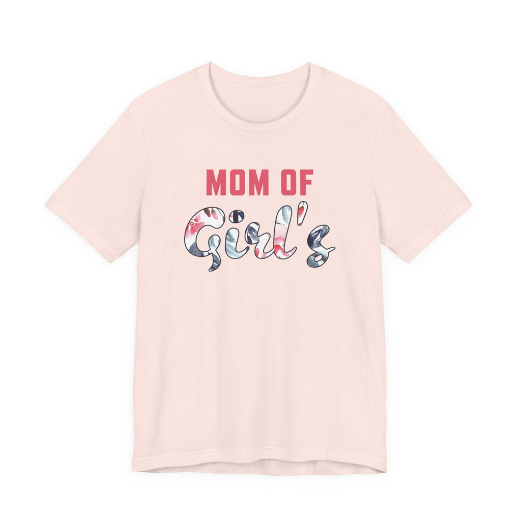 Mom T-Shirt - Mom Of Girls | T-Shirt by atgodanddesigns