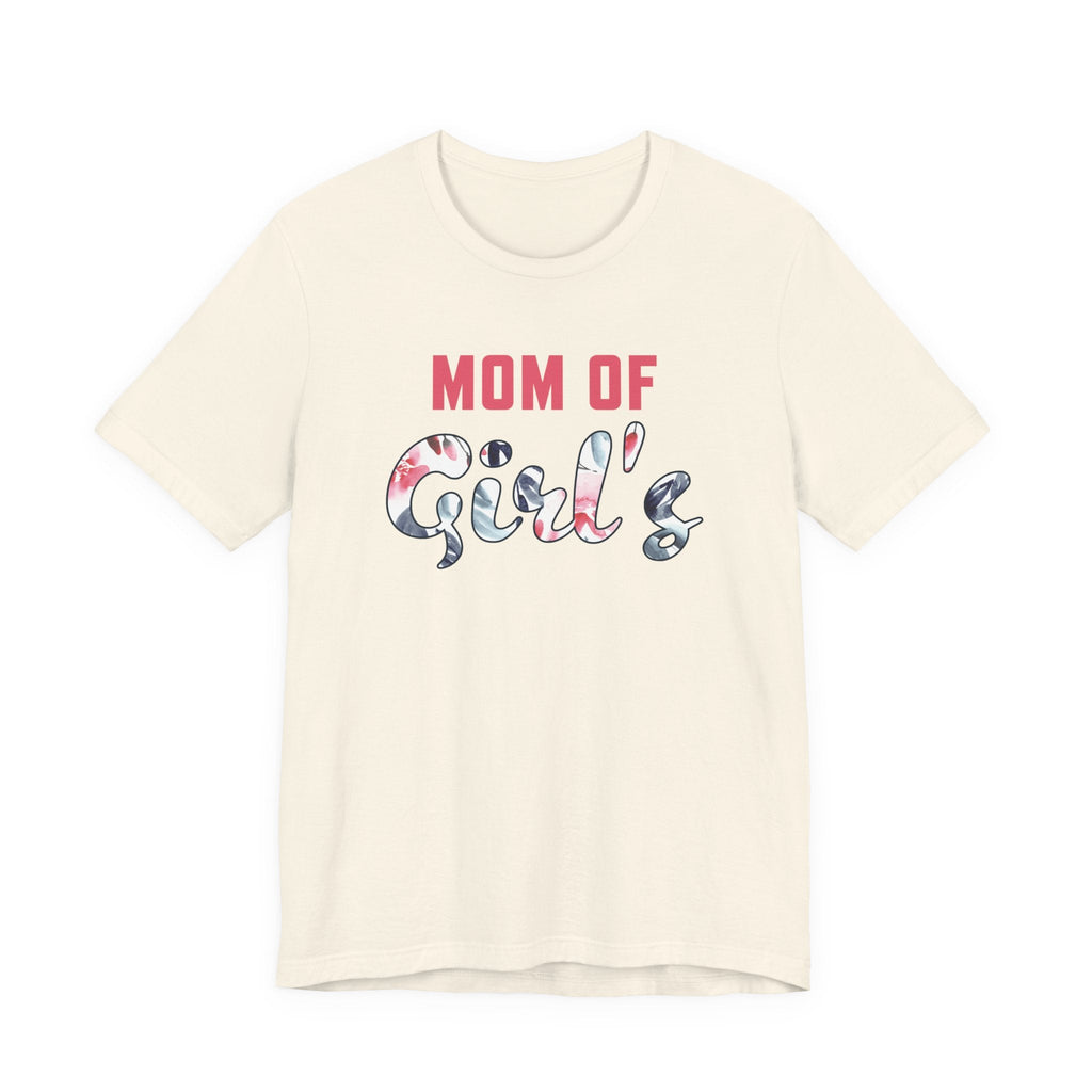 Mom T-Shirt - Mom Of Girls | T-Shirt by atgodanddesigns