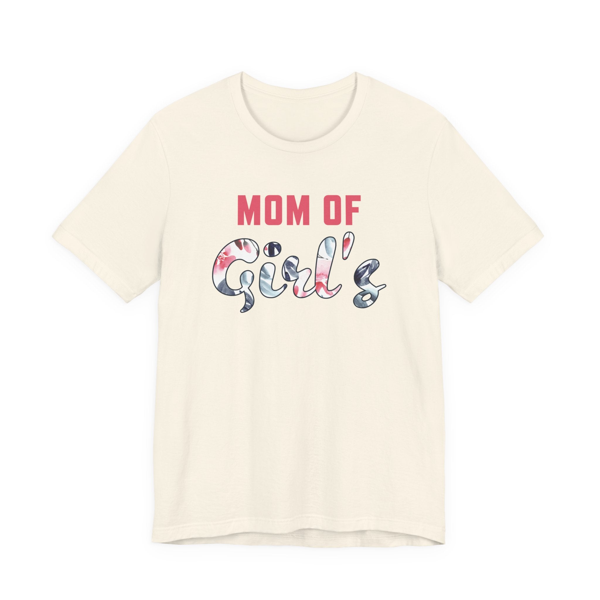 Mom T-Shirt - Mom Of Girls | T-Shirt by atgodanddesigns