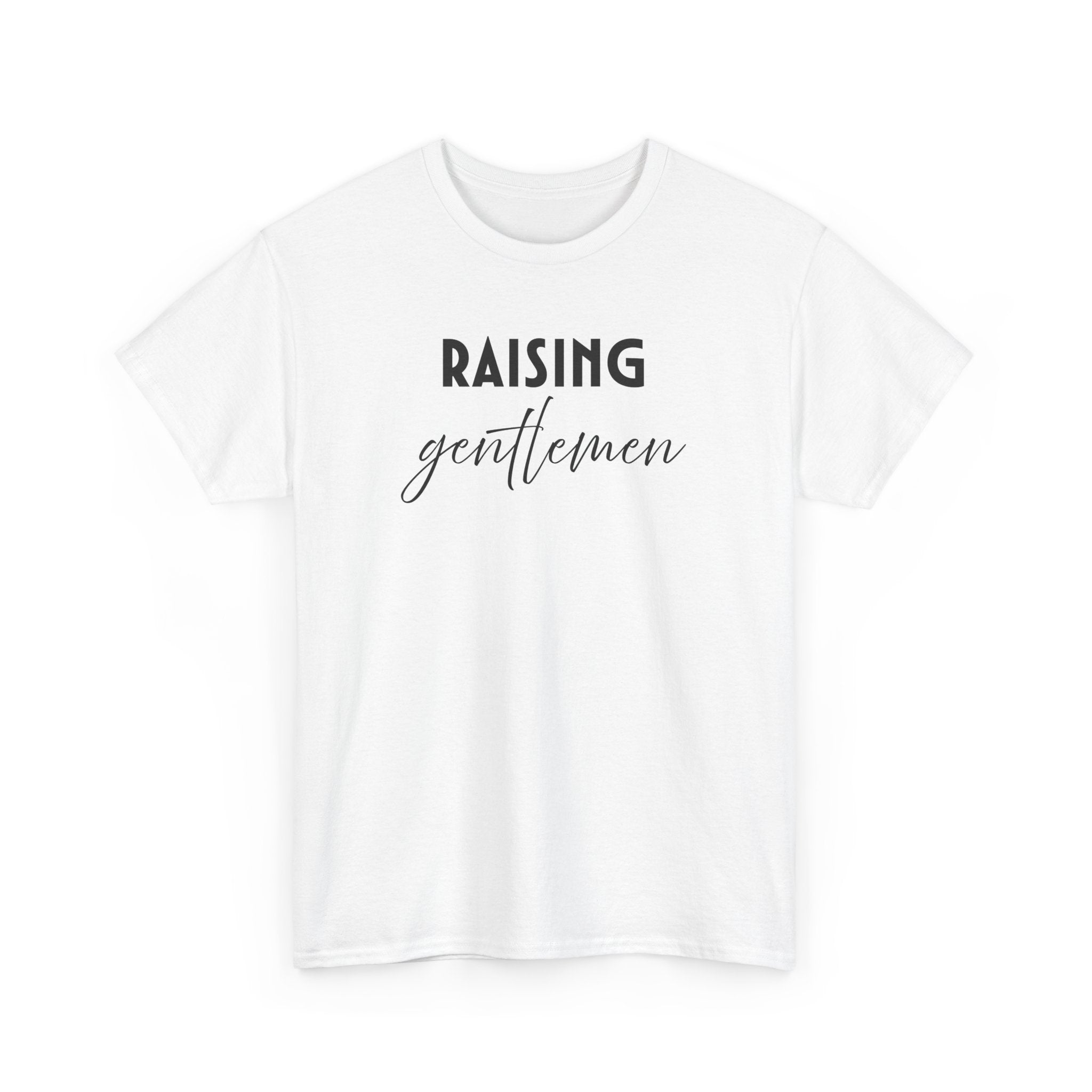 Mom T-Shirt - Raising Gentlemen | T-Shirt by atgodanddesigns