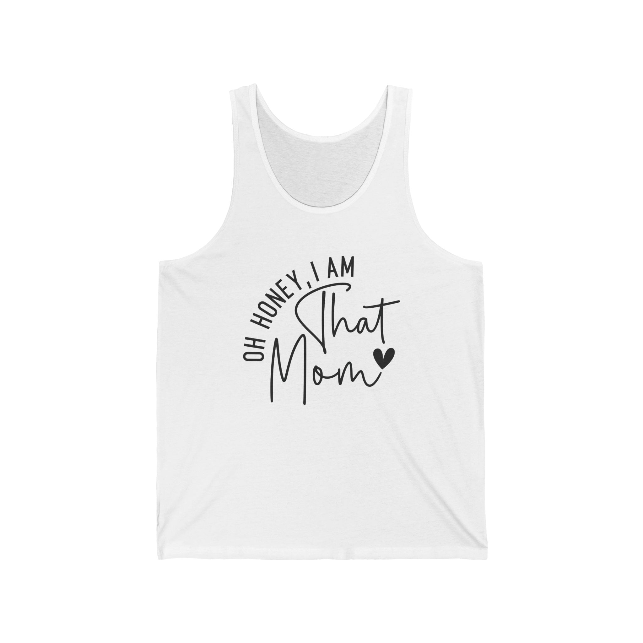 Mom Tank - Oh Honey, I Am That Mom | Tank Top by atgodanddesigns