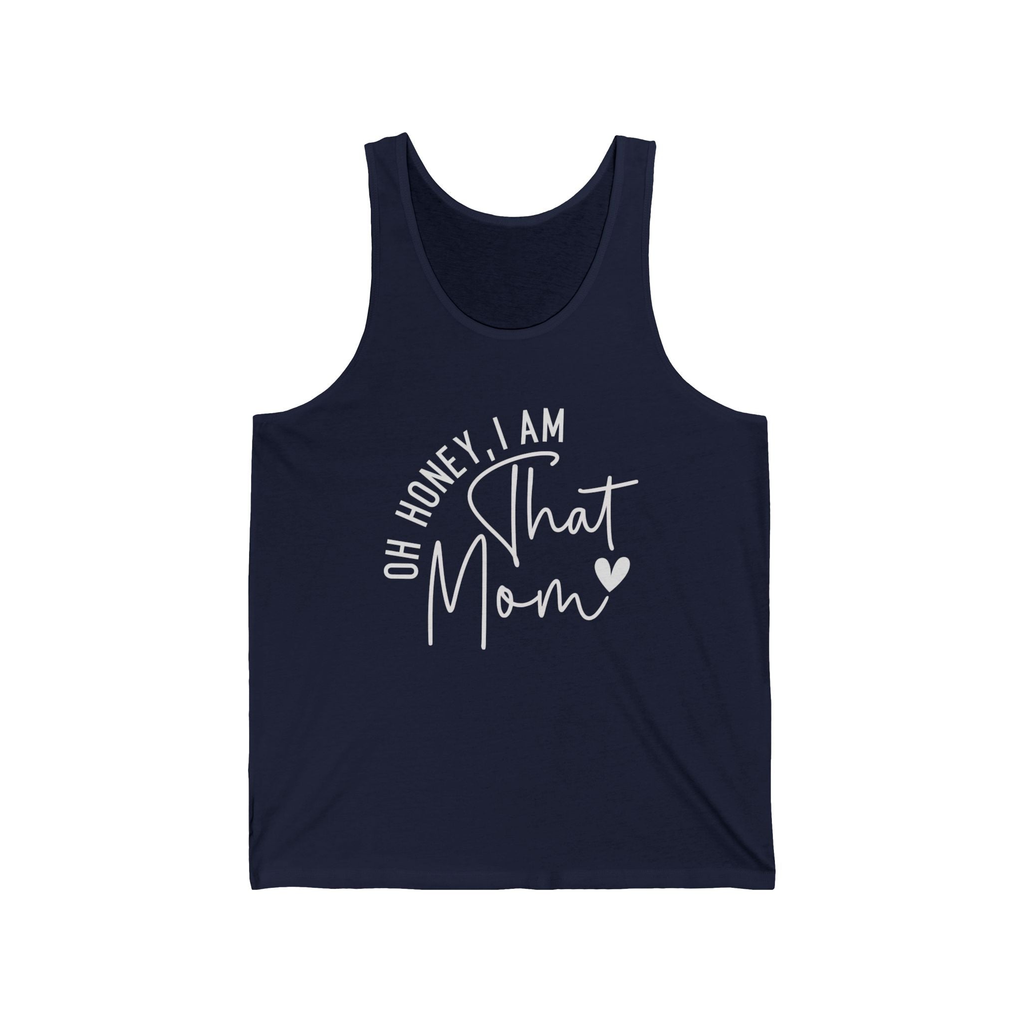Mom Tank - Oh Honey, I Am That Mom | Tank Top by atgodanddesigns