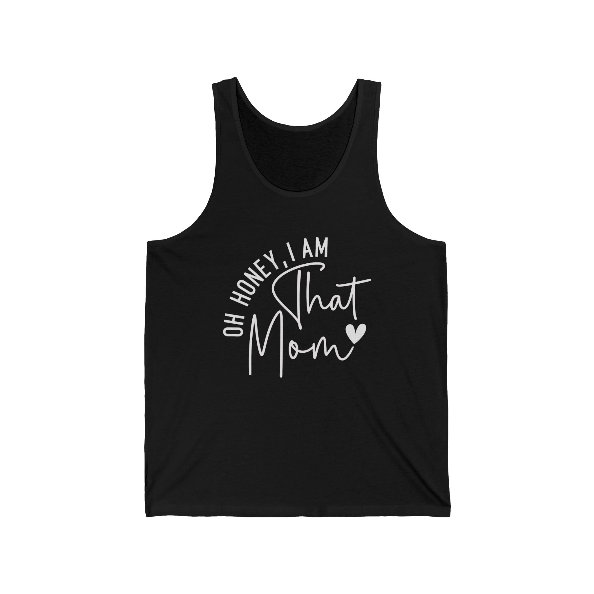 Mom Tank - Oh Honey, I Am That Mom | Tank Top by atgodanddesigns