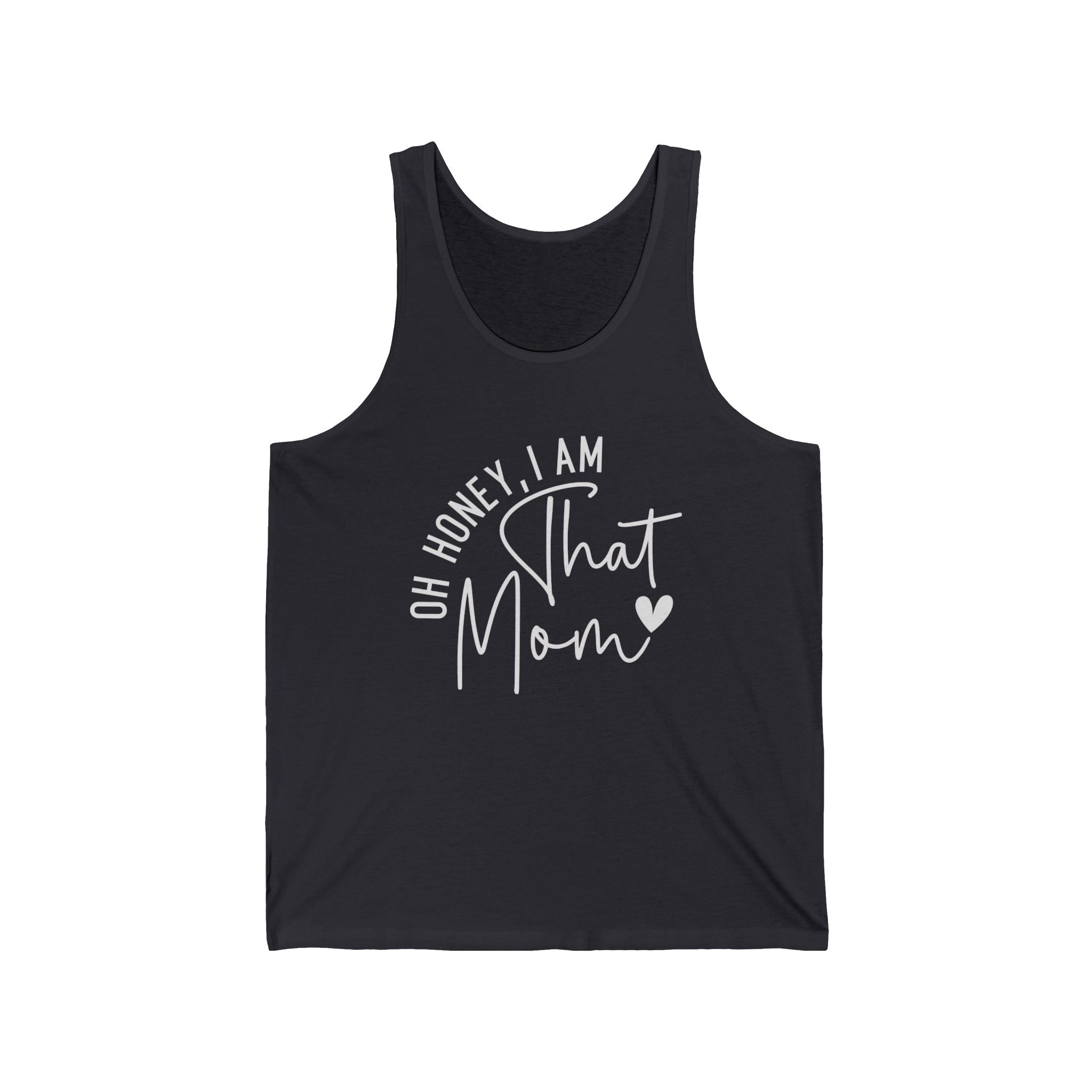 Mom Tank - Oh Honey, I Am That Mom | Tank Top by atgodanddesigns