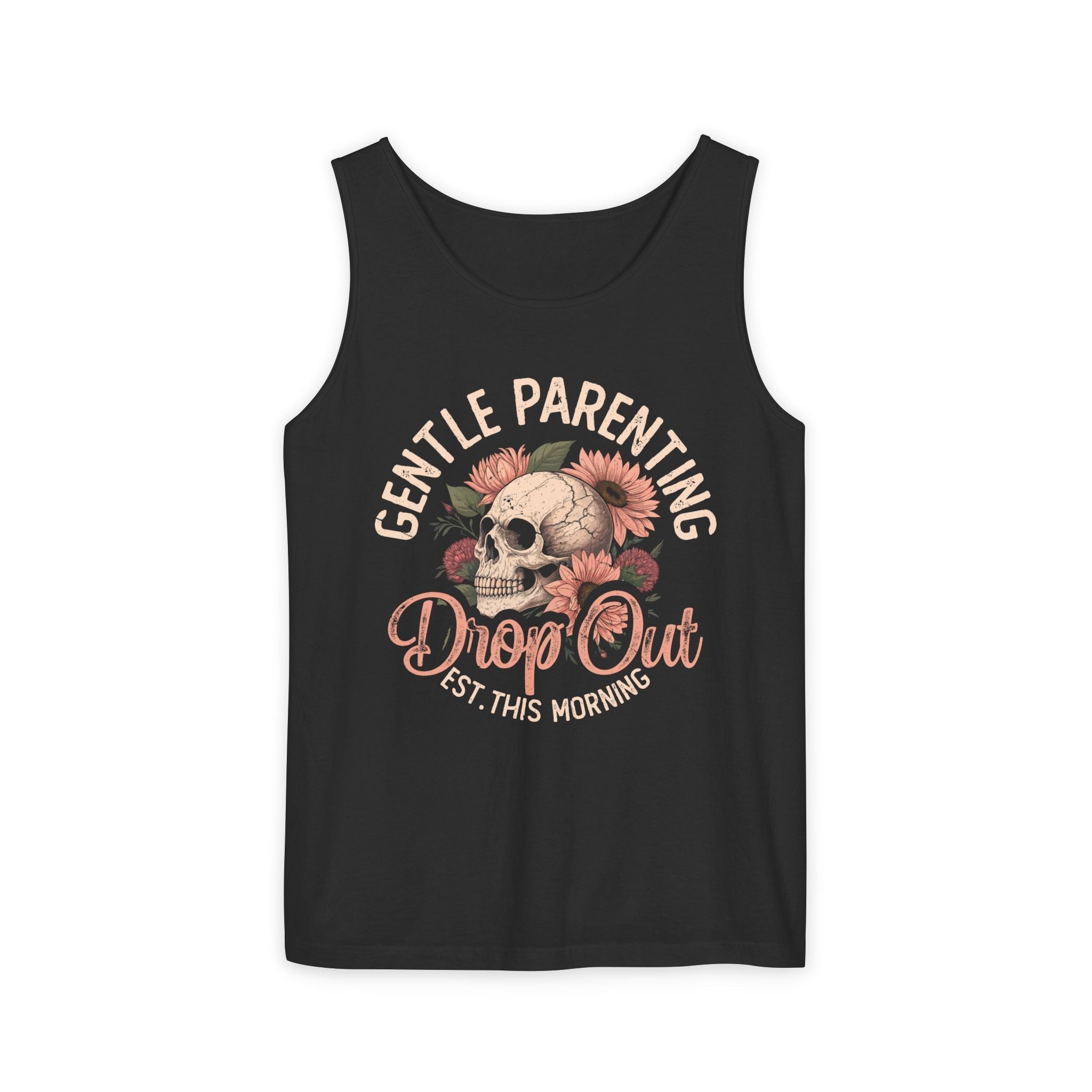Mom Tank Top - Gentle Parenting Drop Out | Tank Top by atgodanddesigns