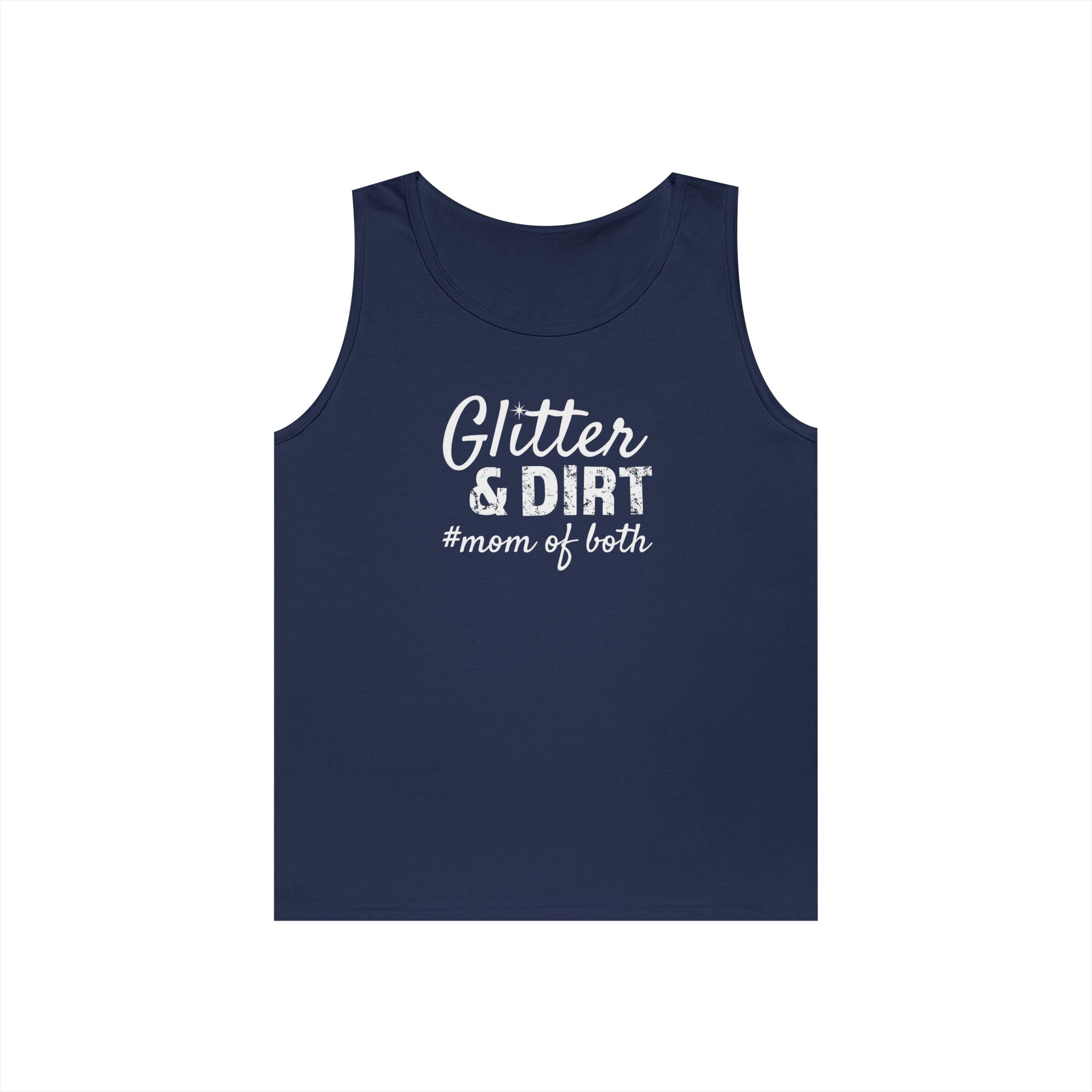 Mom Tank Top - Glitter & Dirt Mom Of Both | Tank Top by atgodanddesigns