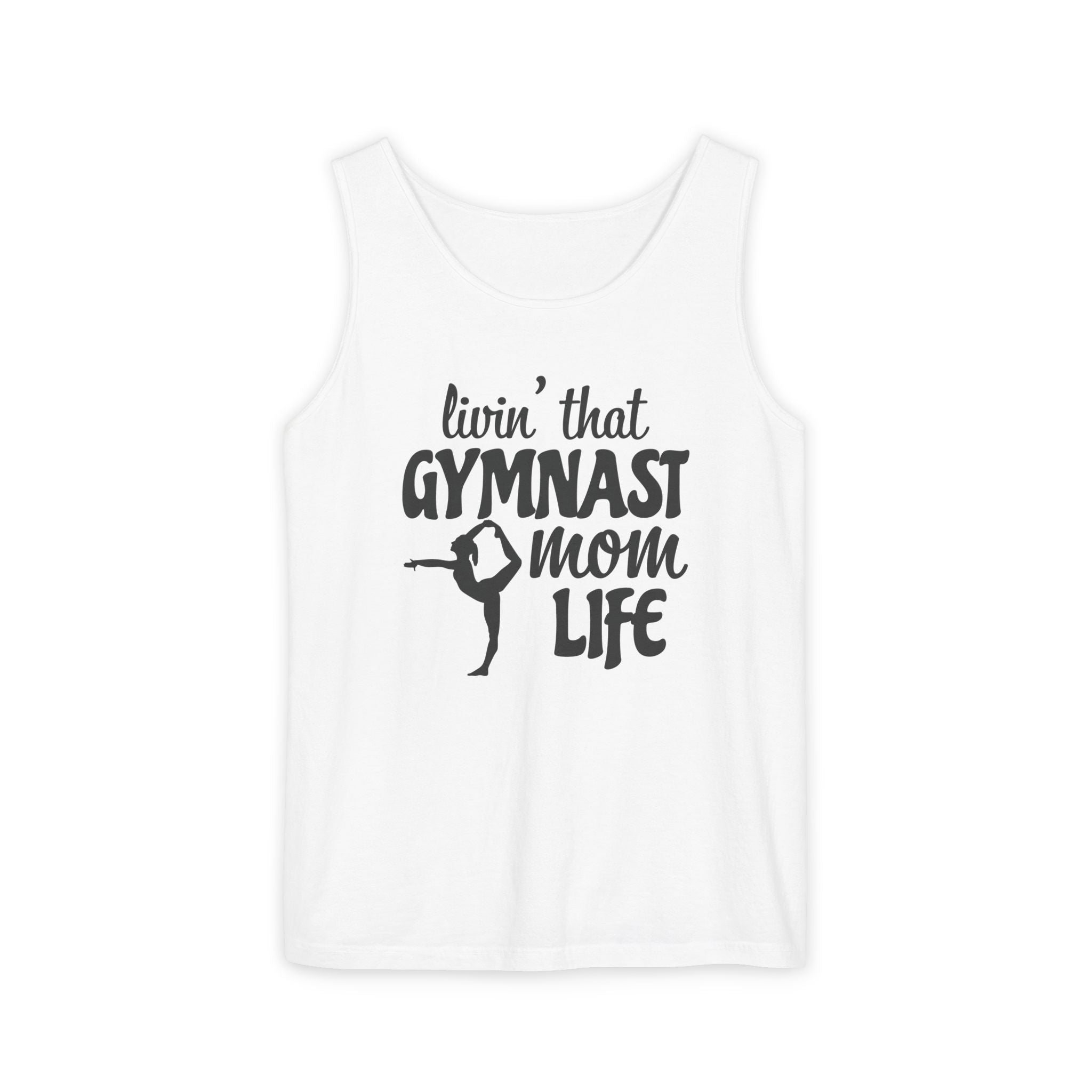 Mom Tank Top - Livin' That Gymnastics Mom Life | Tank Top by atgodanddesigns