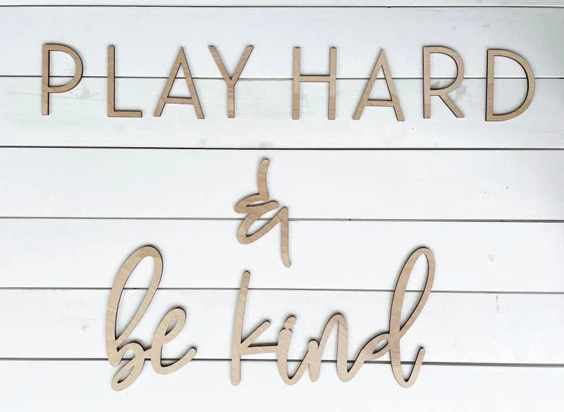 Play Hard & Be Kind | by atgodanddesigns