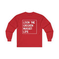 Teen Graphic Long Sleeve T-Shirt - Livin' The Chicken Nugget Life | Long - sleeve by atgodanddesigns