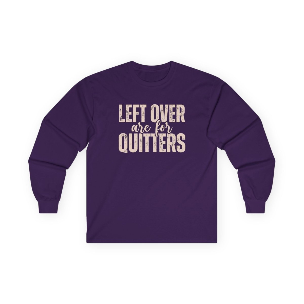 Thanksgiving Unisex Adult & Teen Long Sleeve - Left Over Are For Quitters | Long - sleeve by atgodanddesigns