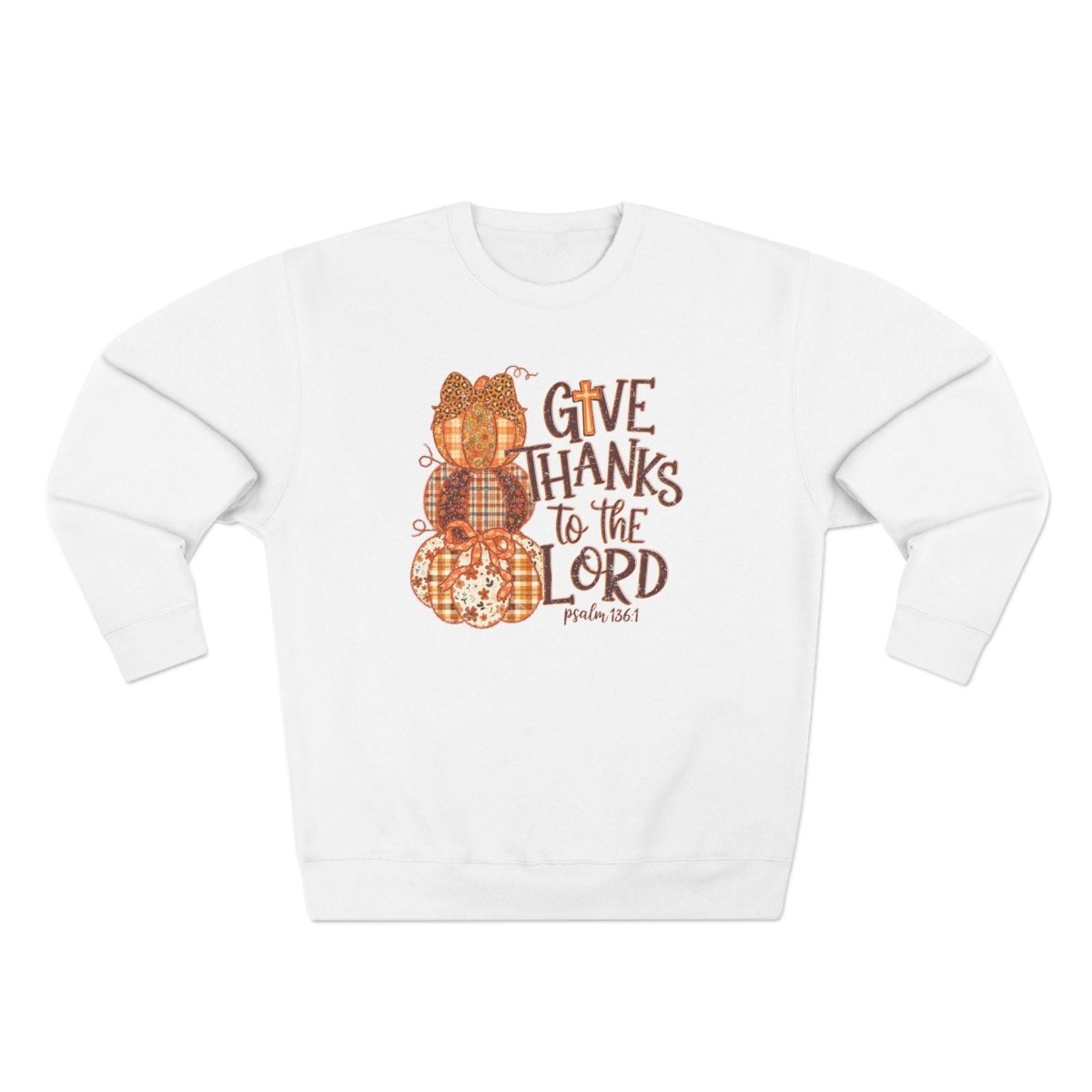 Thanksgiving Unisex Adult & Teen Sweatshirt - Give Thanks To The Lord | Sweatshirt by atgodanddesigns
