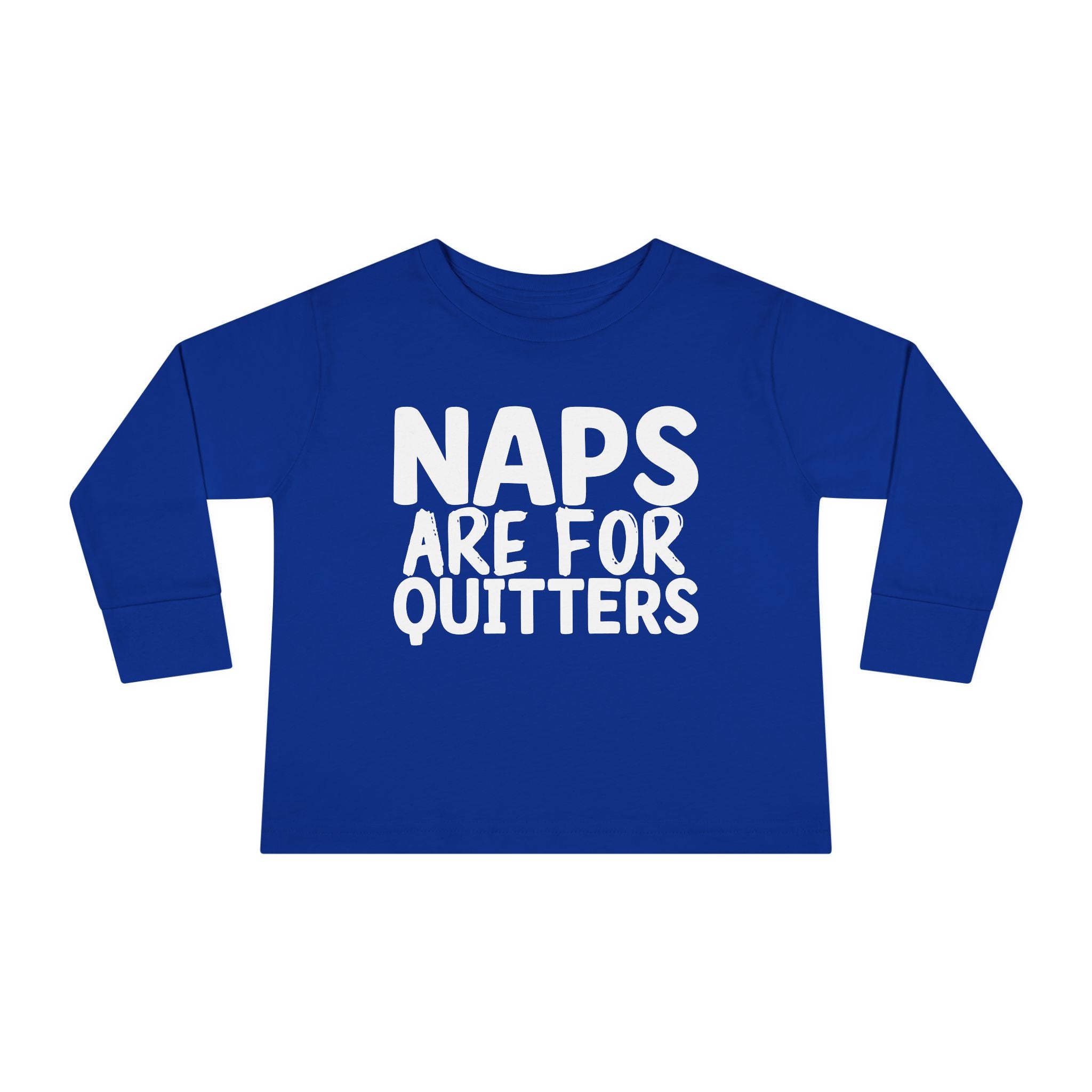 Toddler Graphic Long Sleeve T-Shirt - Naps Are For Quitters | Kids clothes by atgodanddesigns