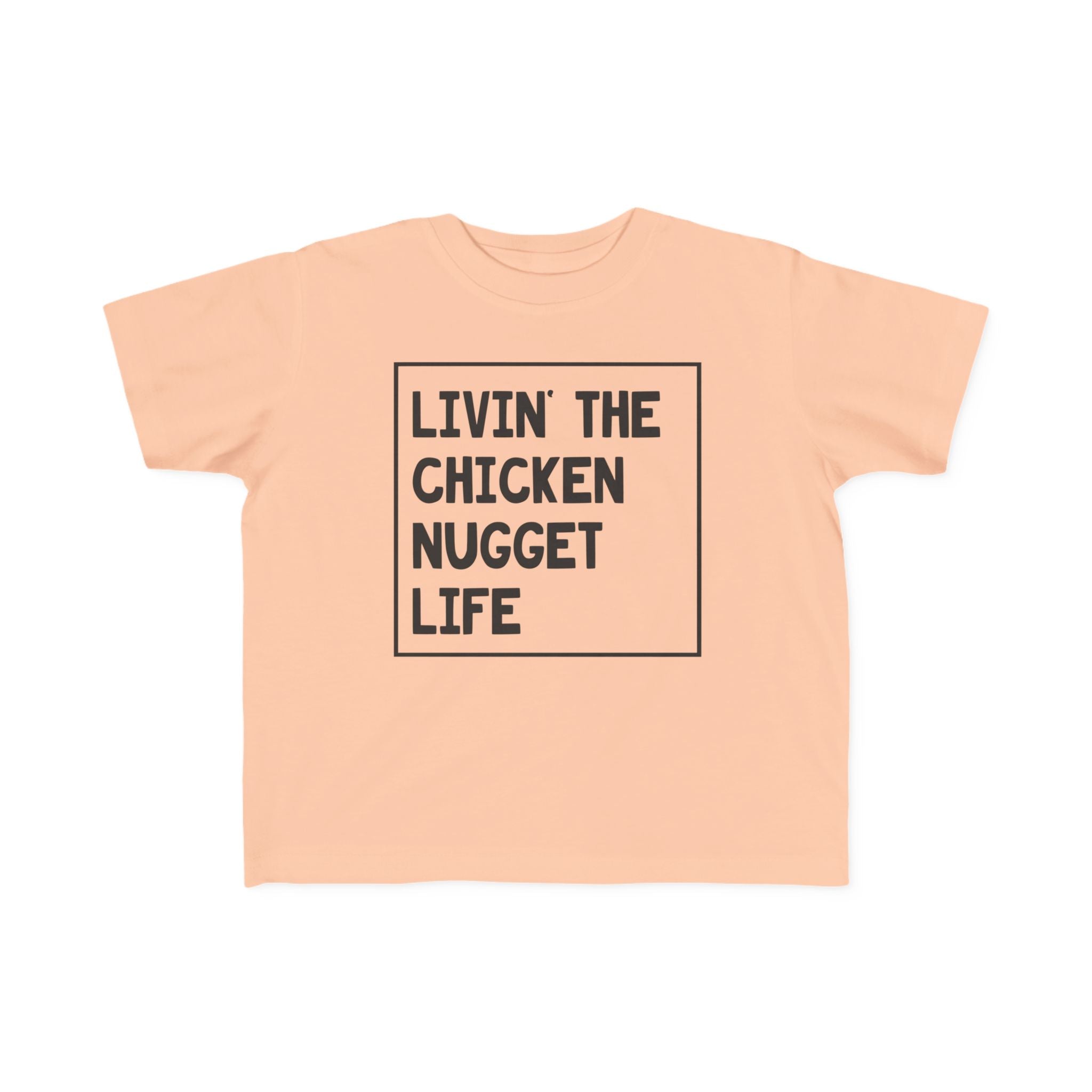 Toddler Graphic T-Shirt - Livin' That Chicken Nugget Life | Kids clothes by atgodanddesigns