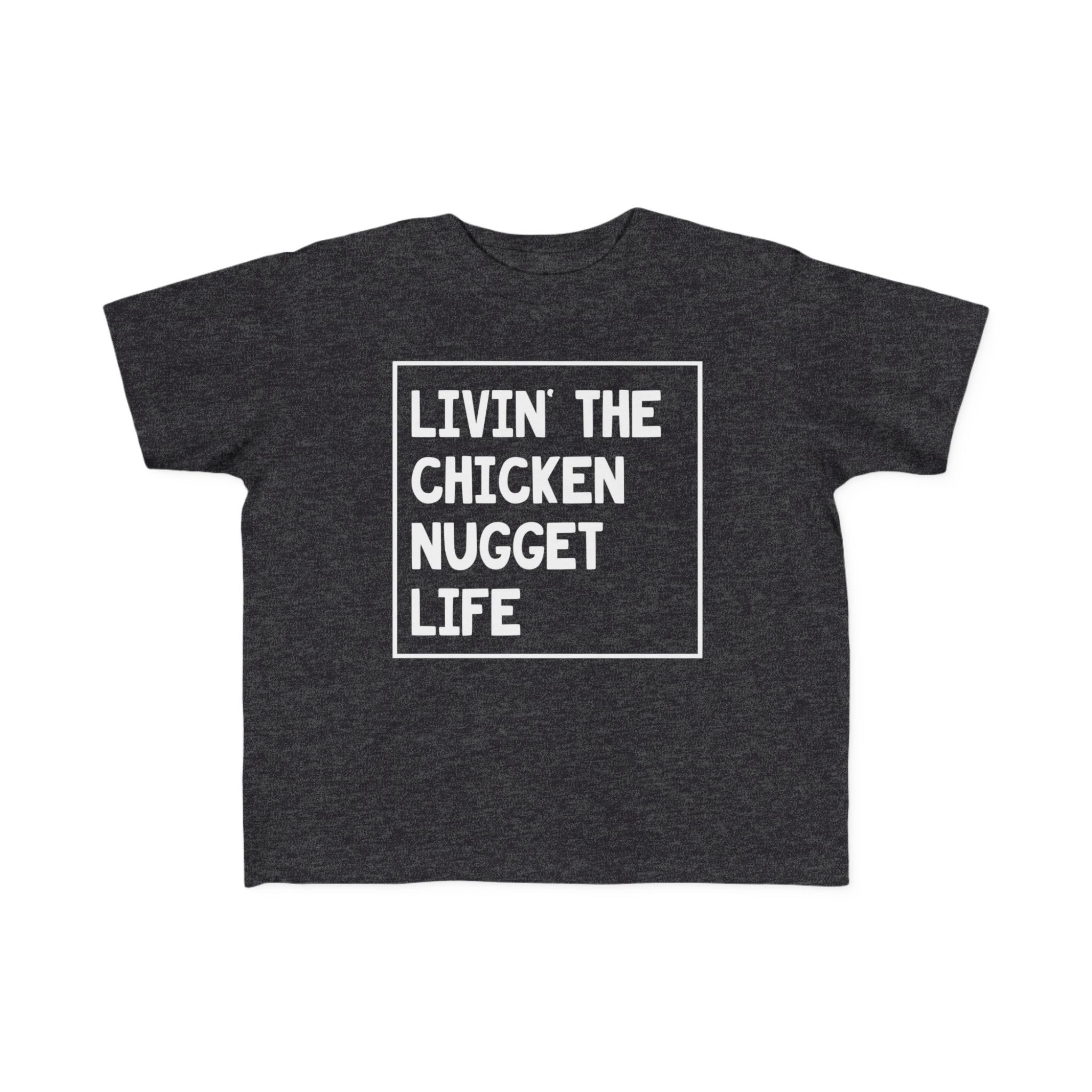 Toddler Graphic T-Shirt - Livin' That Chicken Nugget Life | Kids clothes by atgodanddesigns