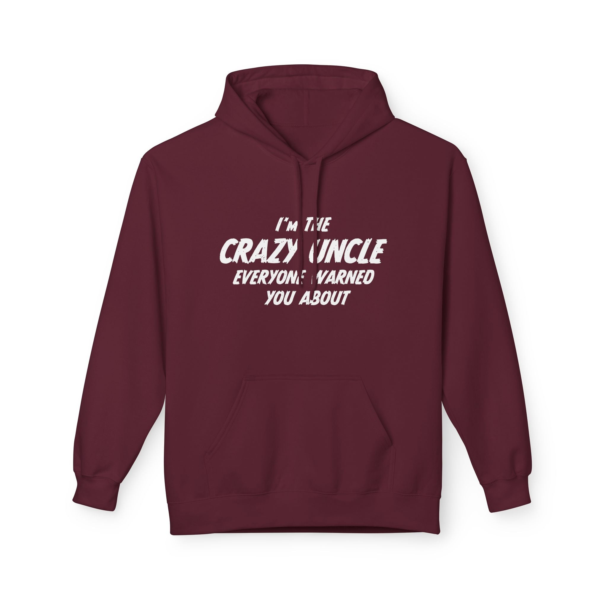 Uncle Fleece Hoodie - I'm The Uncle Everyone Warned You About | Hoodie by atgodanddesigns