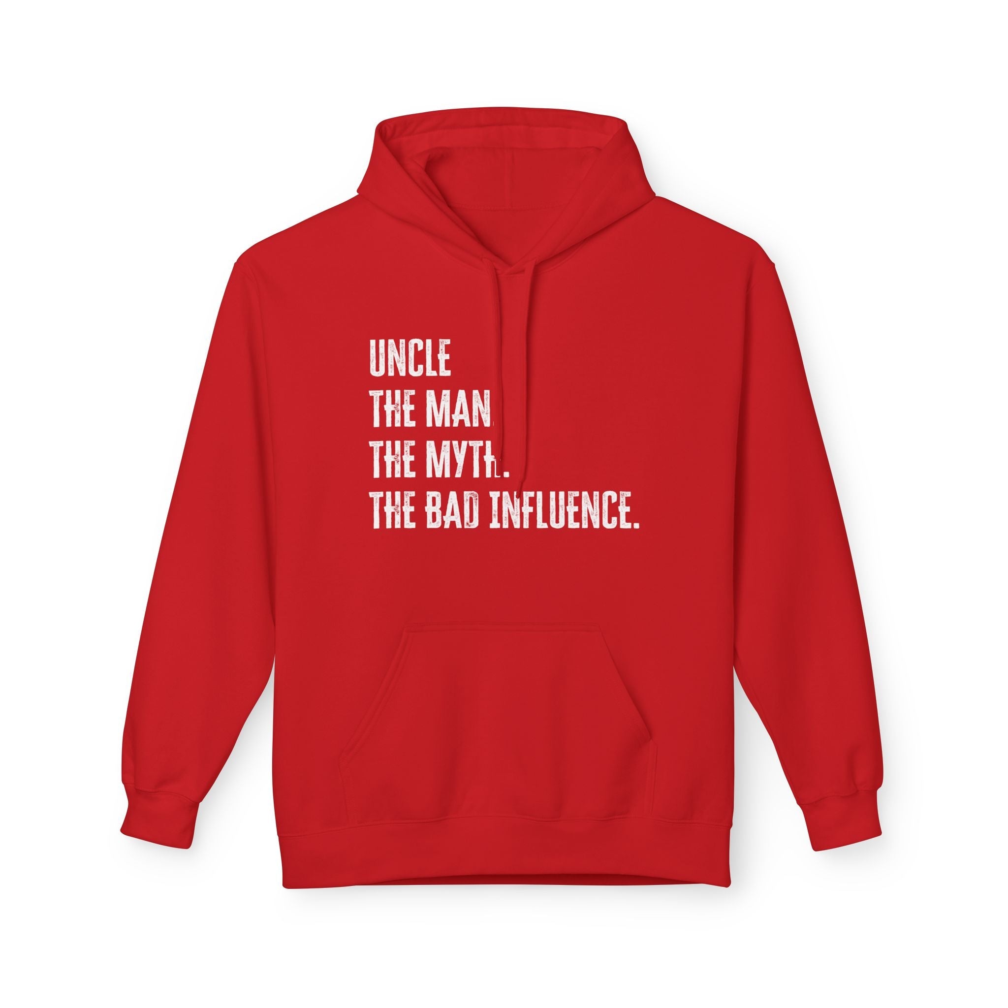 Uncle Fleece Hoodie - Uncle The Man The Myth The Bad Influence | Hoodie by atgodanddesigns