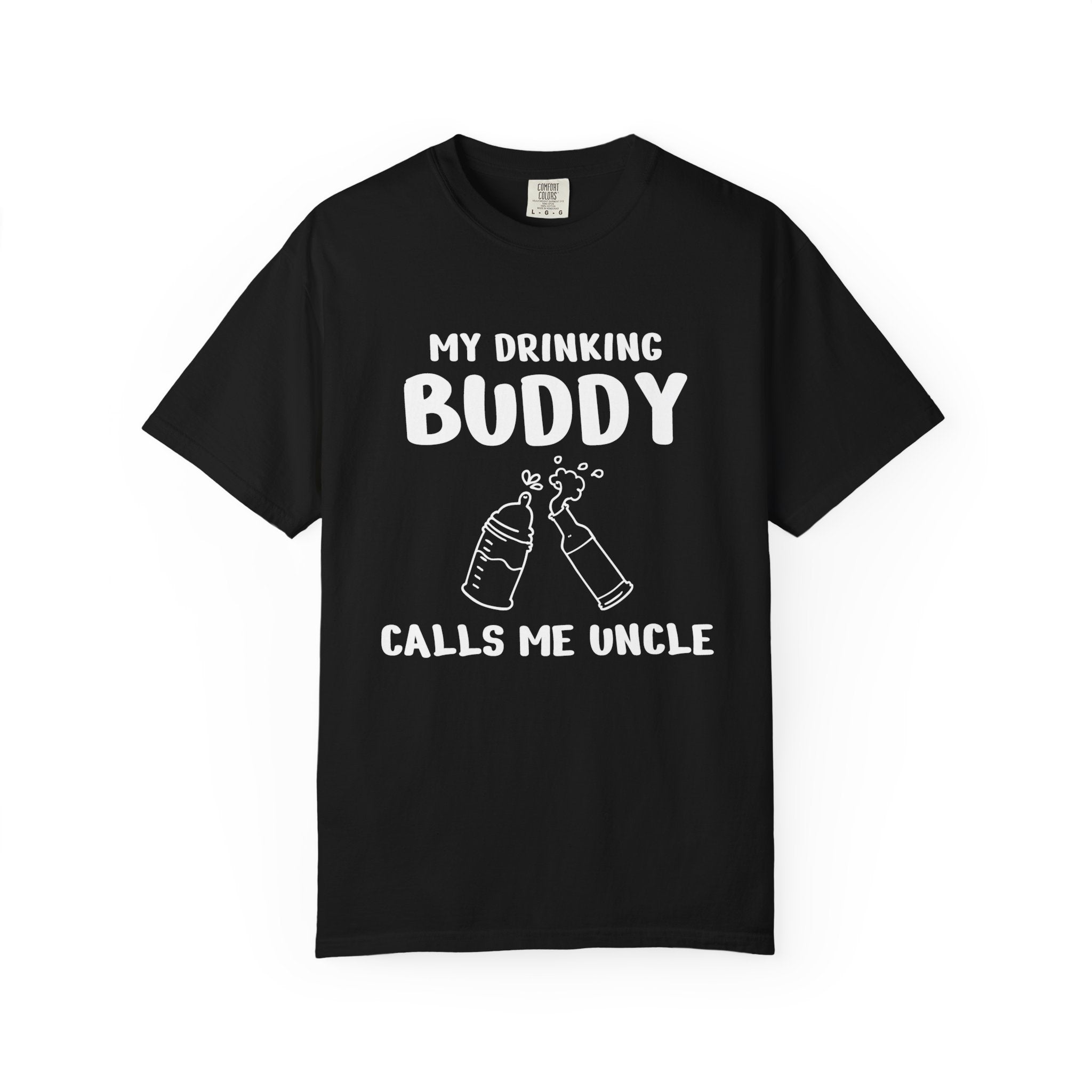 Uncle Graphic T-Shirt - My Drinking Buddy Calls Me Uncle | T-Shirt by atgodanddesigns
