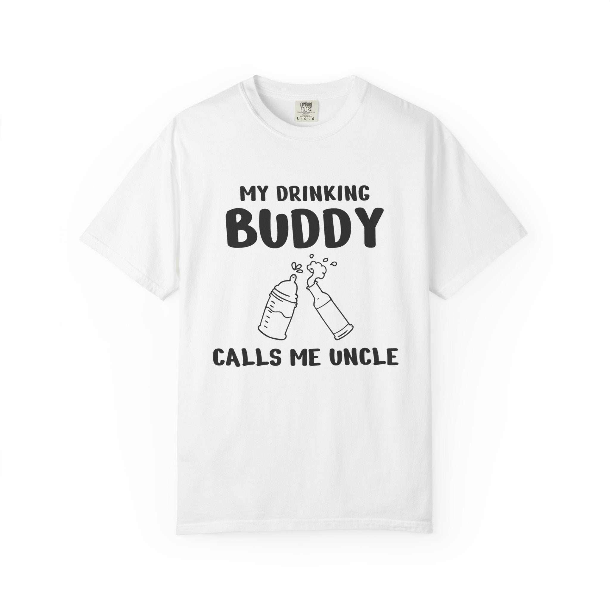 Uncle Graphic T-Shirt - My Drinking Buddy Calls Me Uncle | T-Shirt by atgodanddesigns