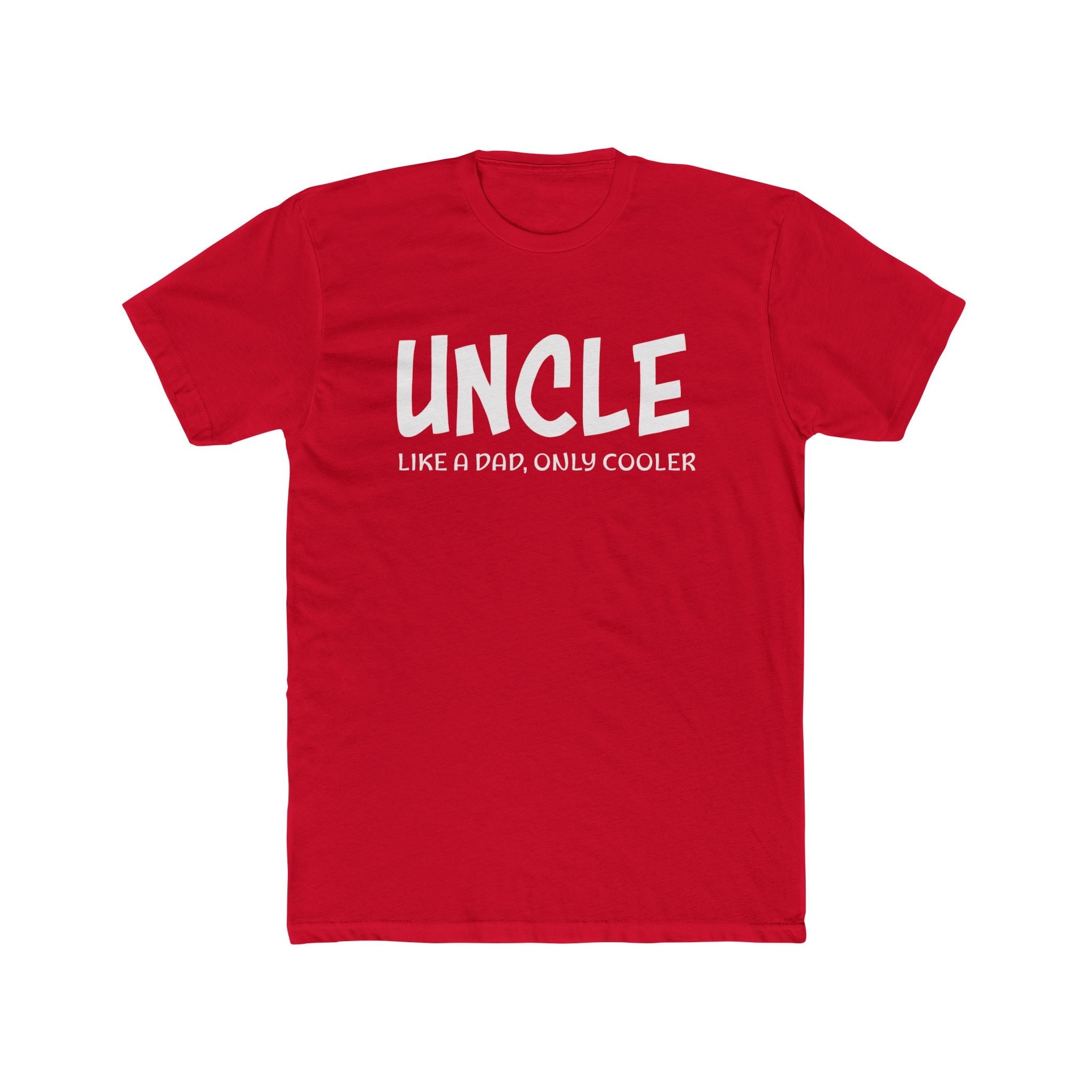 Uncle Graphic T-Shirt - Uncle Like A Dad, Only Cooler | T-Shirt by atgodanddesigns