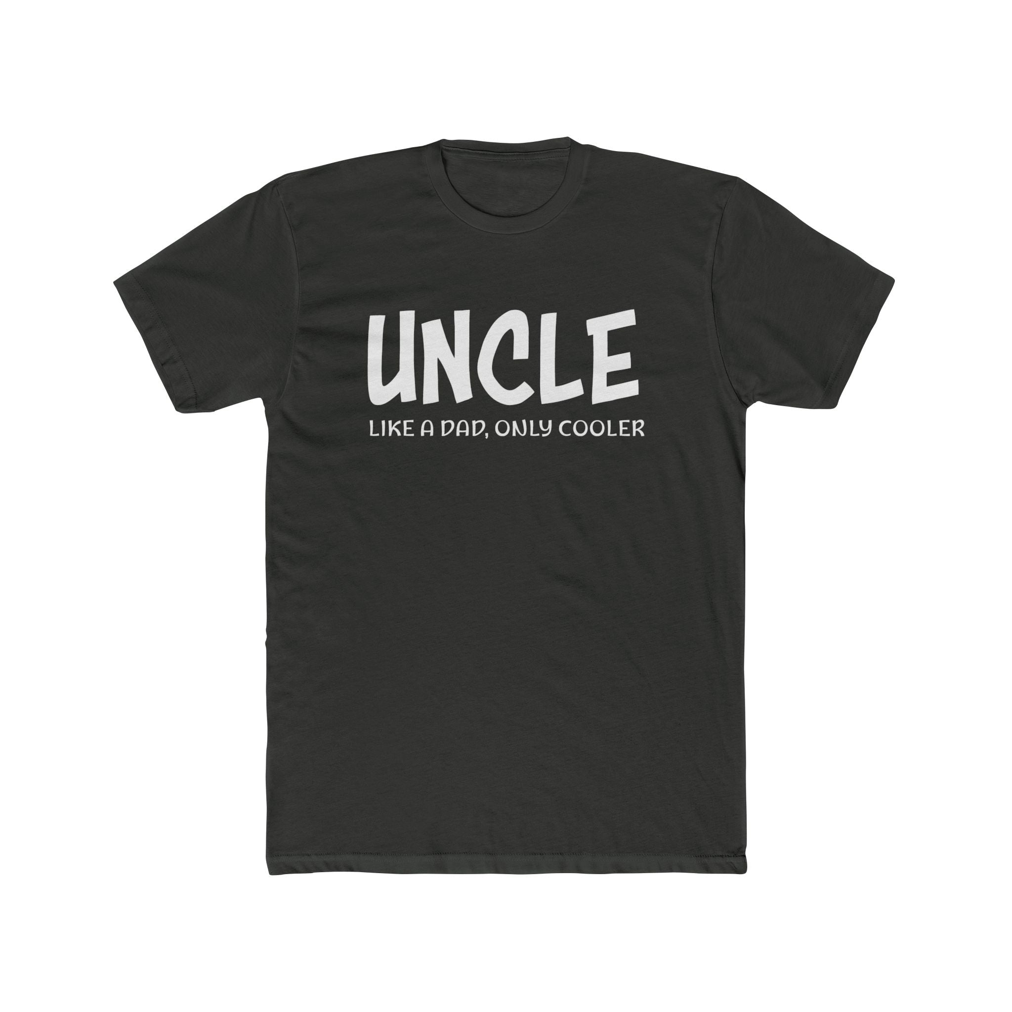 Uncle Graphic T-Shirt - Uncle Like A Dad, Only Cooler | T-Shirt by atgodanddesigns