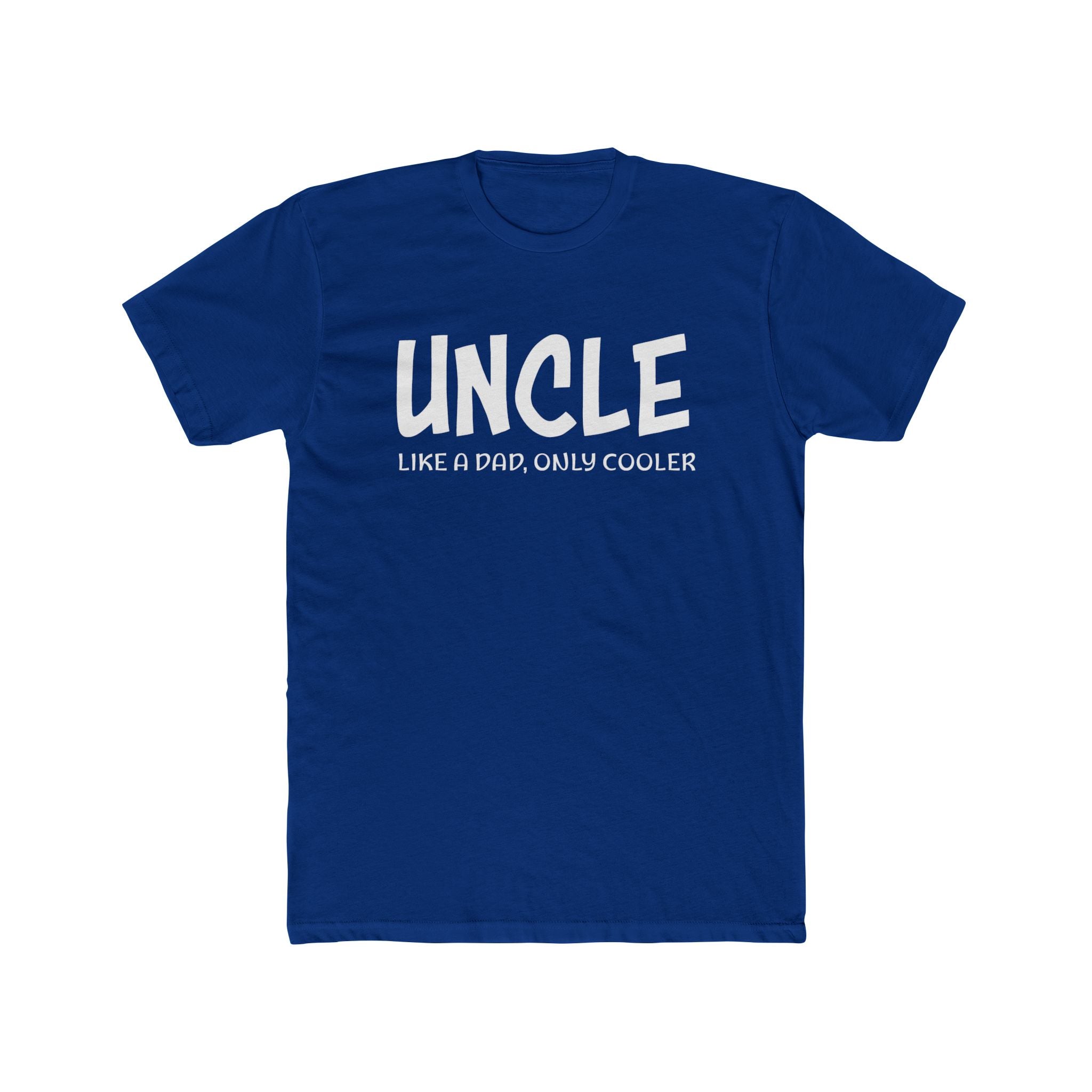 Uncle Graphic T-Shirt - Uncle Like A Dad, Only Cooler | T-Shirt by atgodanddesigns