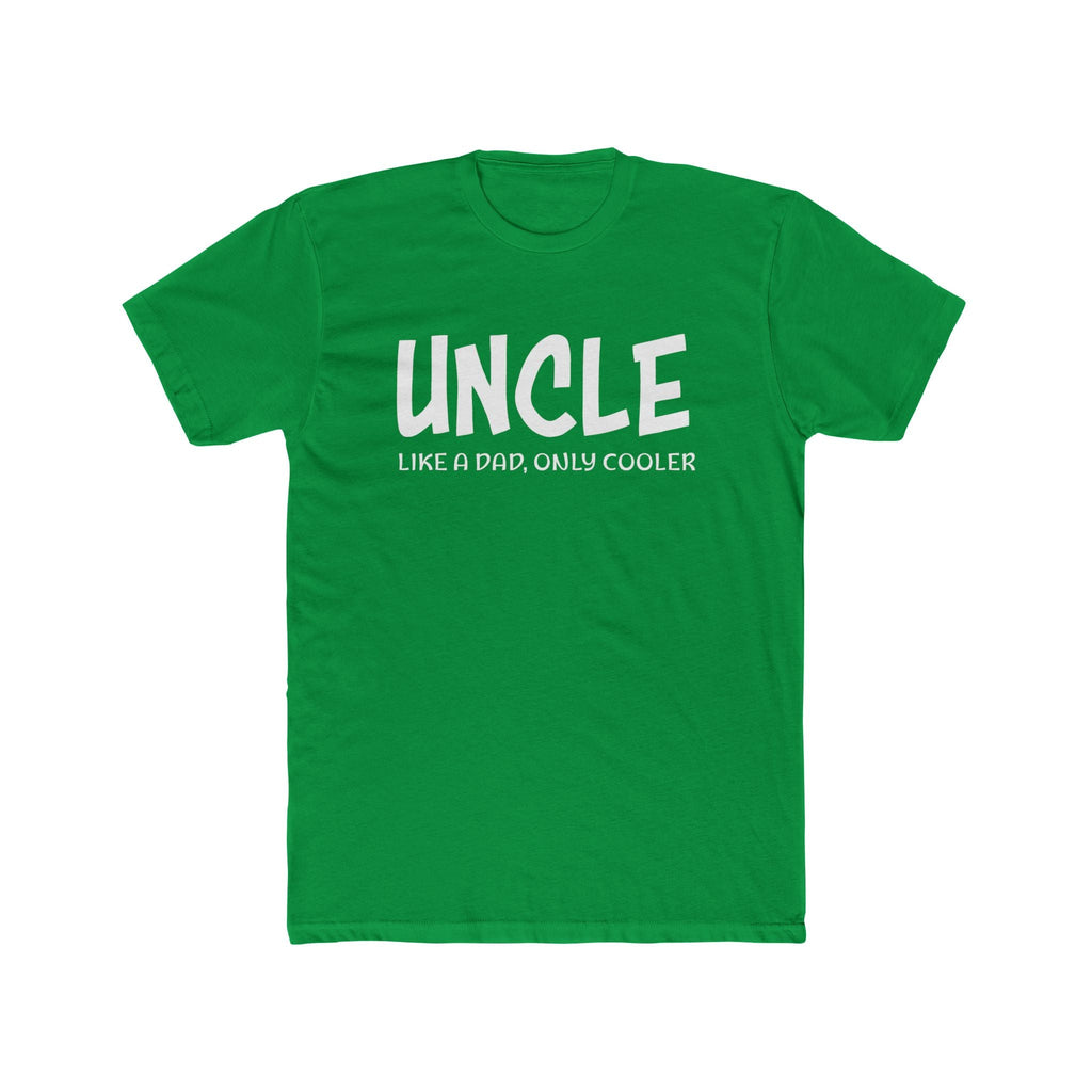 Uncle Graphic T-Shirt - Uncle Like A Dad, Only Cooler | T-Shirt by atgodanddesigns