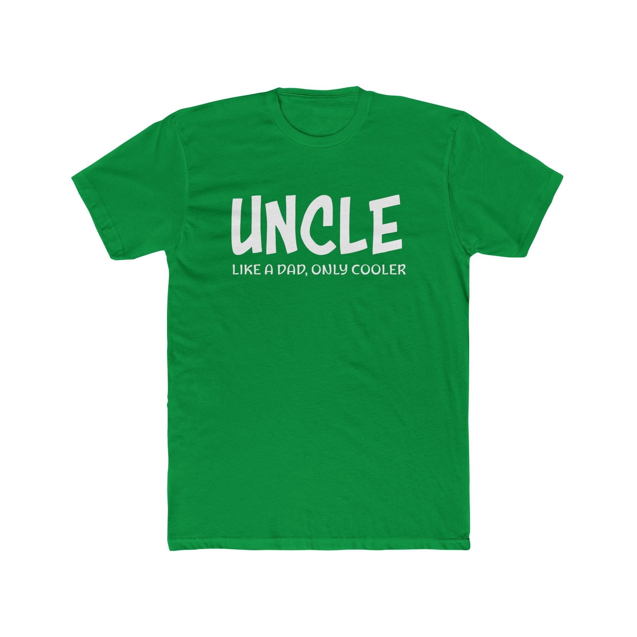 Uncle Graphic T-Shirt - Uncle Like A Dad, Only Cooler | T-Shirt by atgodanddesigns