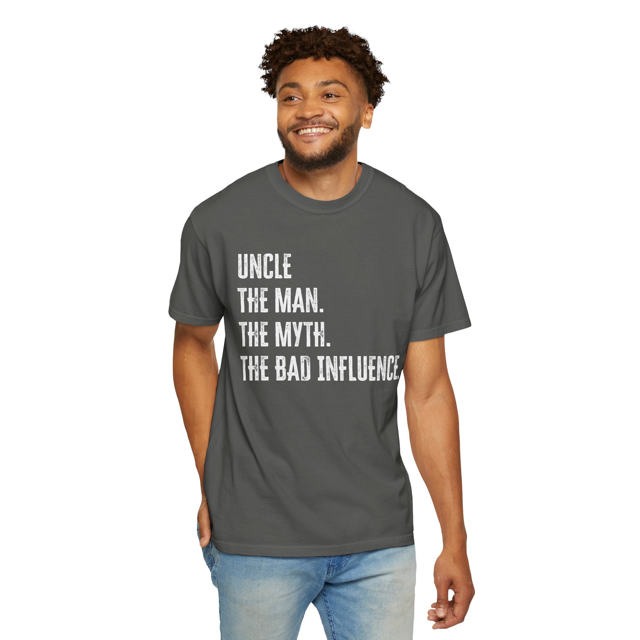 Uncle Graphic T-Shirt - Uncle, The Man. The Myth. The Bad Influence. | T-Shirt by atgodanddesigns