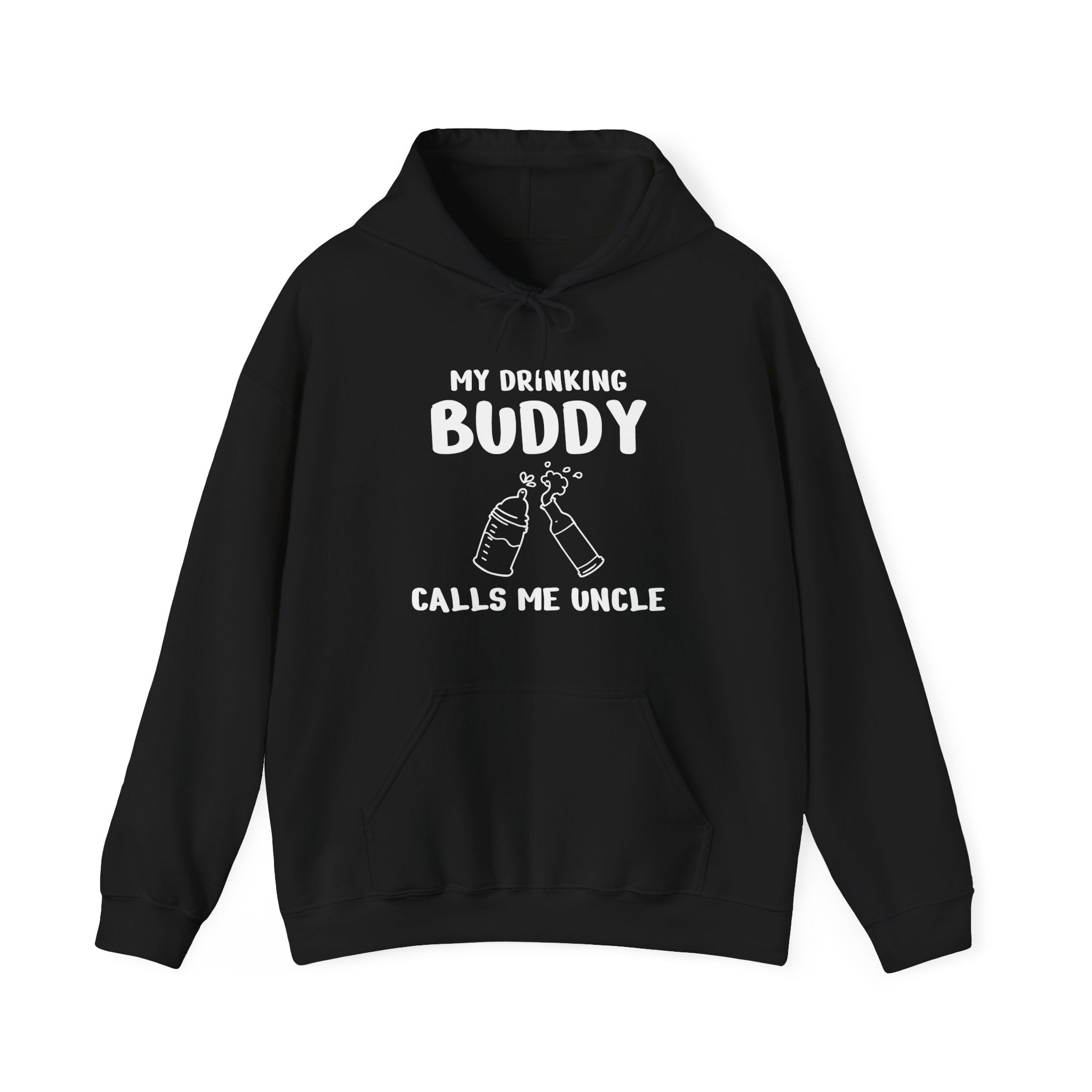 Uncle Hooded Sweatshirt - My Drinking Buddy Calls Me Uncle | Hoodie by atgodanddesigns