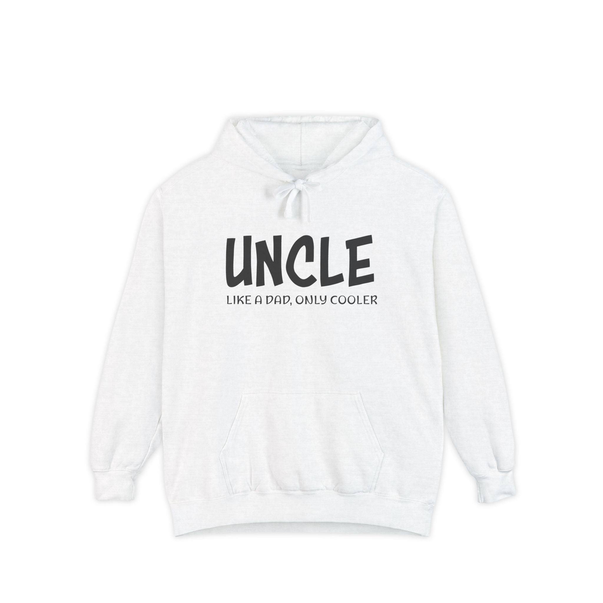 Uncle Hoodie - Uncle, Like A Dad, Only Cooler | Hoodie by atgodanddesigns