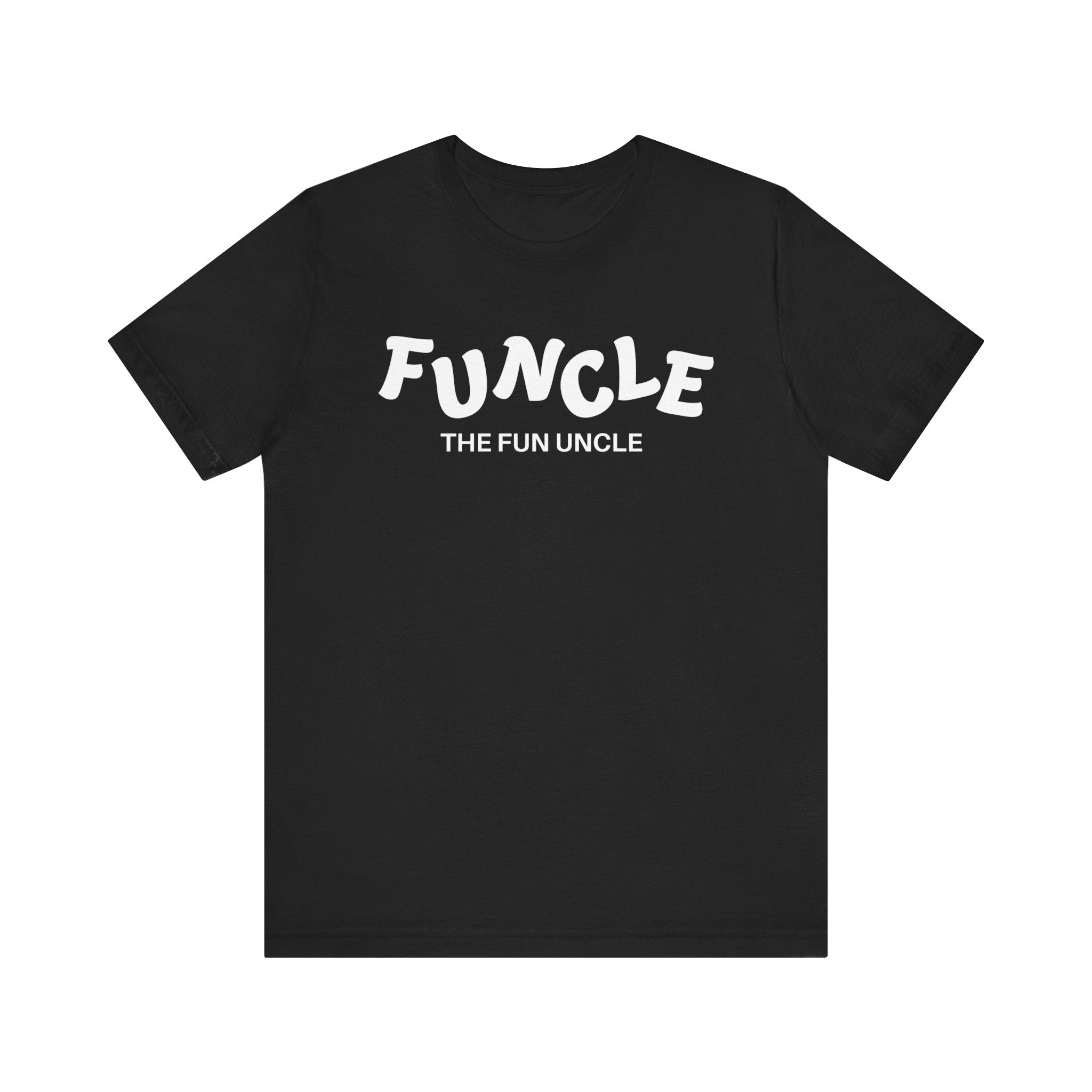 Uncle T-Shirt - Funcle The Fun Uncle | T-Shirt by atgodanddesigns