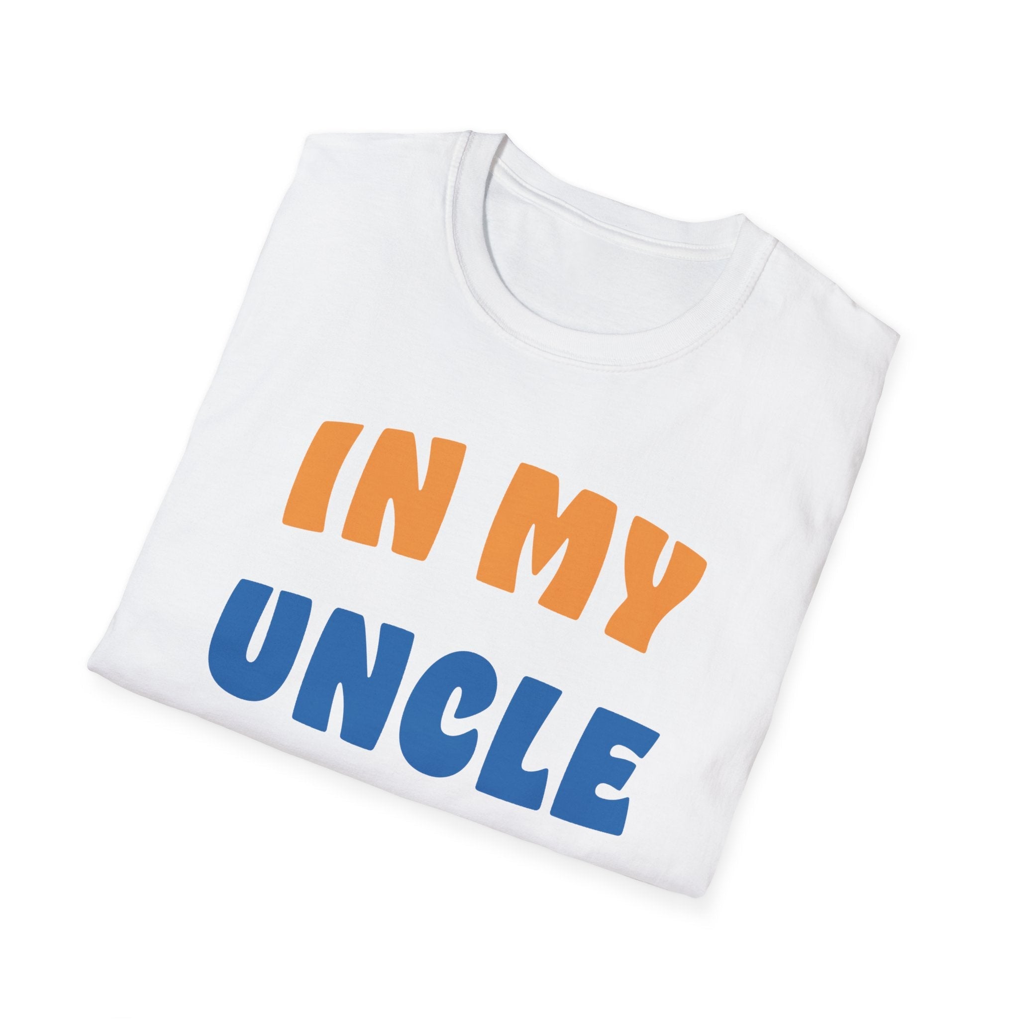 Uncle T-Shirt - In My Uncle Era | T-Shirt by atgodanddesigns
