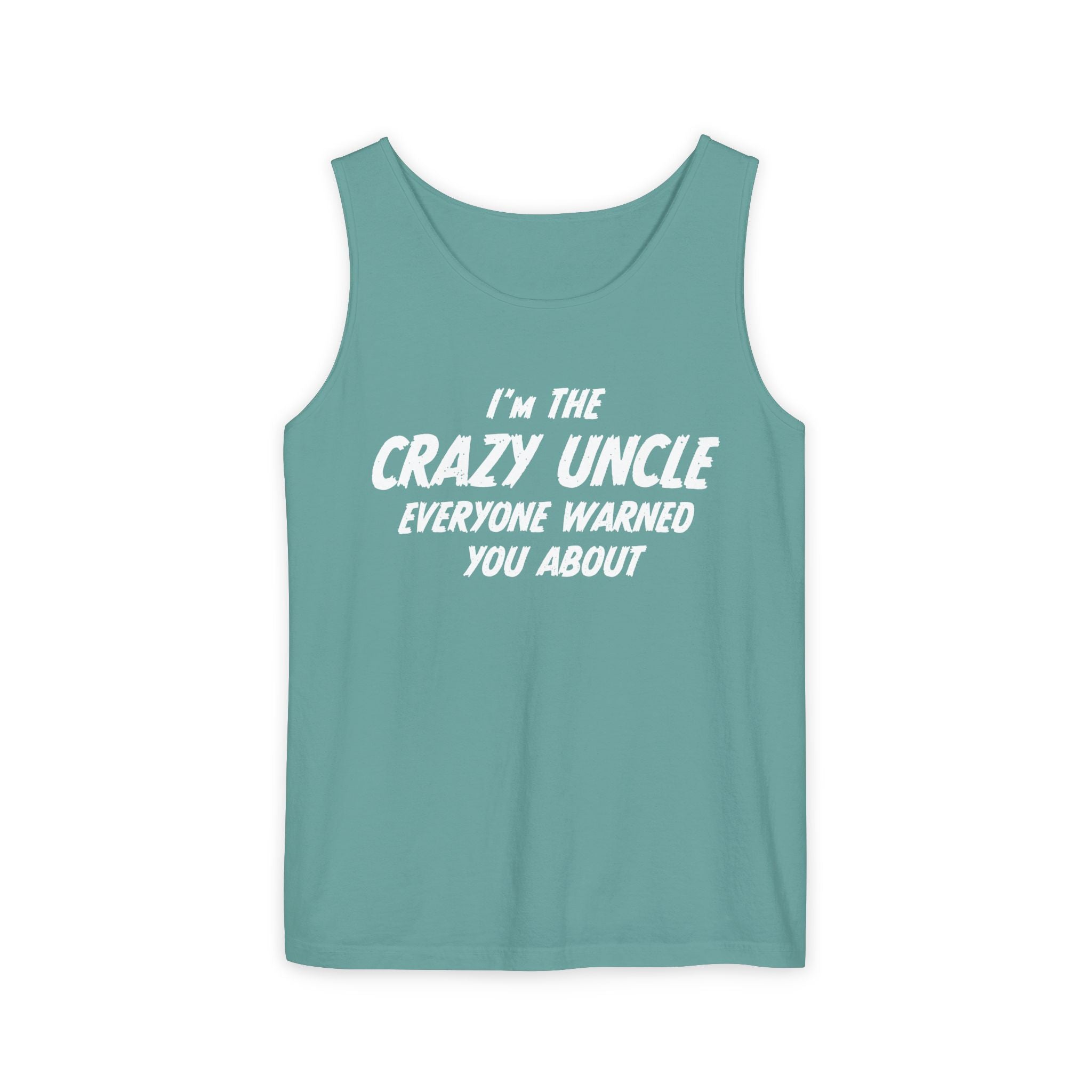 Uncle Tank - I'm The Uncle Everyone Warned You About | Tank Top by atgodanddesigns