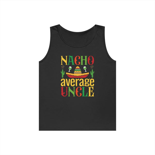 Uncle Tank - Nacho Average Uncle | Tank Top by atgodanddesigns