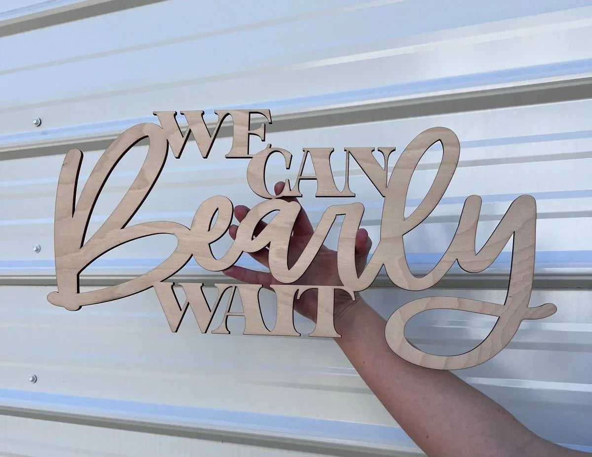 We Can Bearly Wait Wooden Sign | by atgodanddesigns