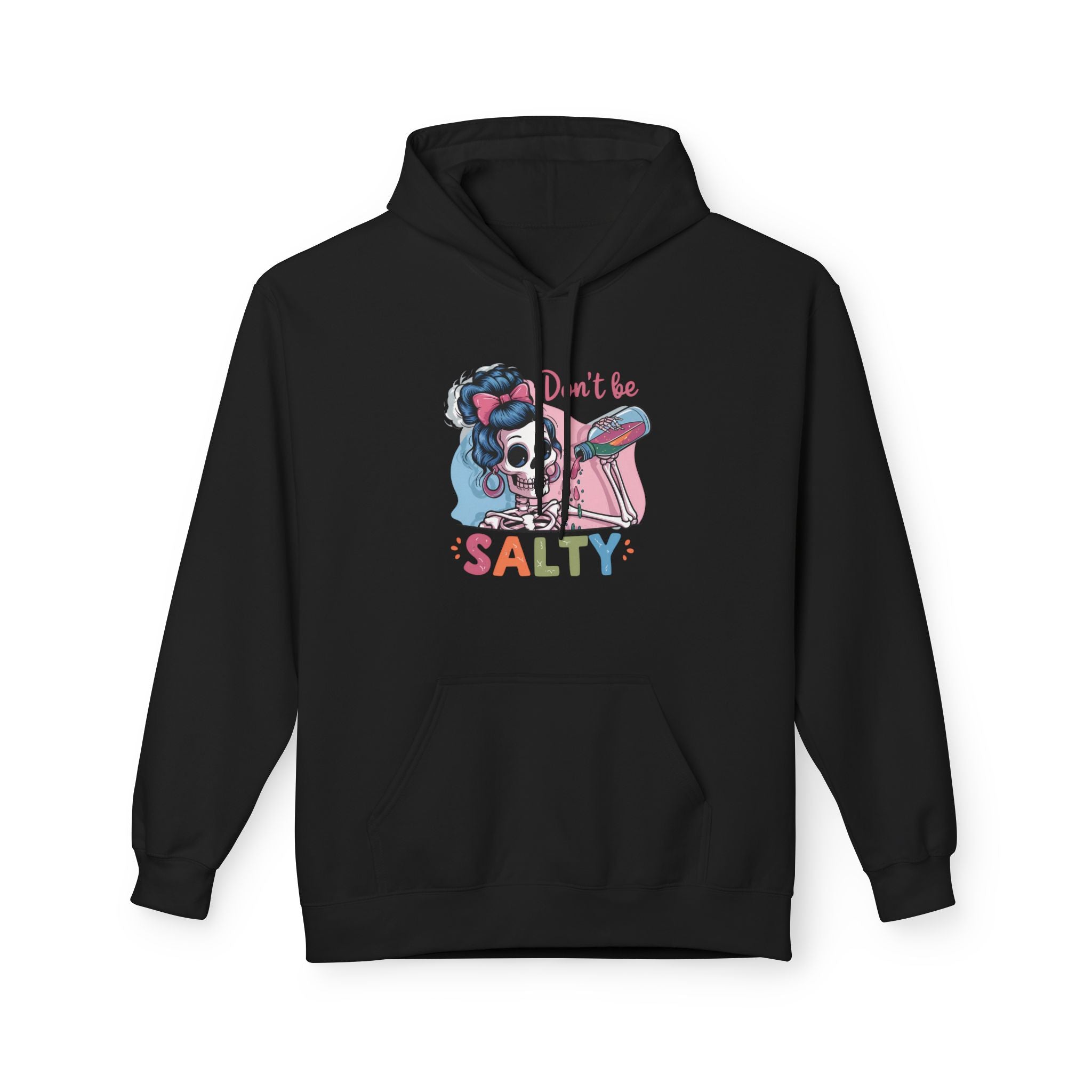 Women's Graphic Fleece Hoodie - Don't Be Salty | Hoodie by atgodanddesigns