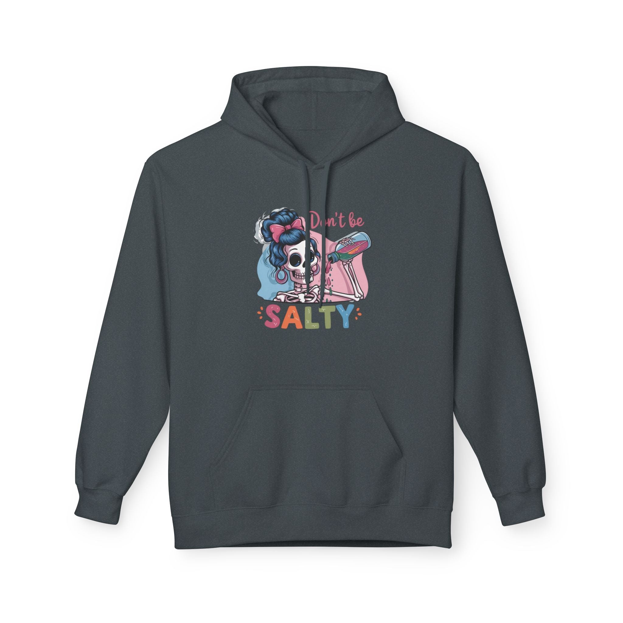 Women's Graphic Fleece Hoodie - Don't Be Salty | Hoodie by atgodanddesigns
