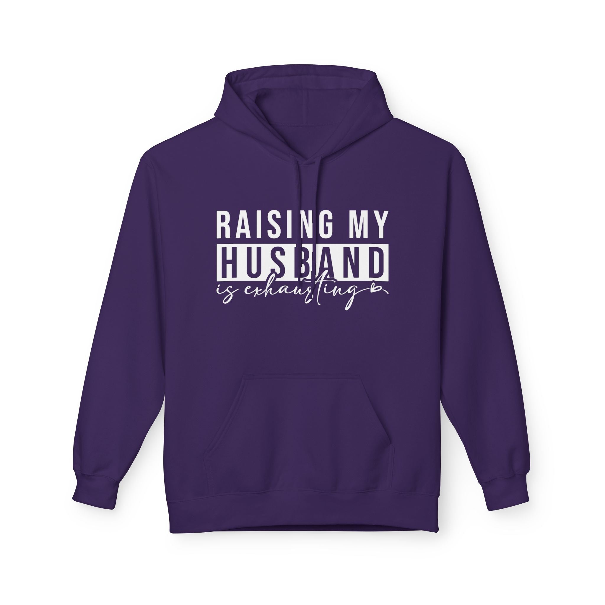 Women's Graphic Fleece Hoodie - Raising My Husband Is Exhausting | Hoodie by atgodanddesigns