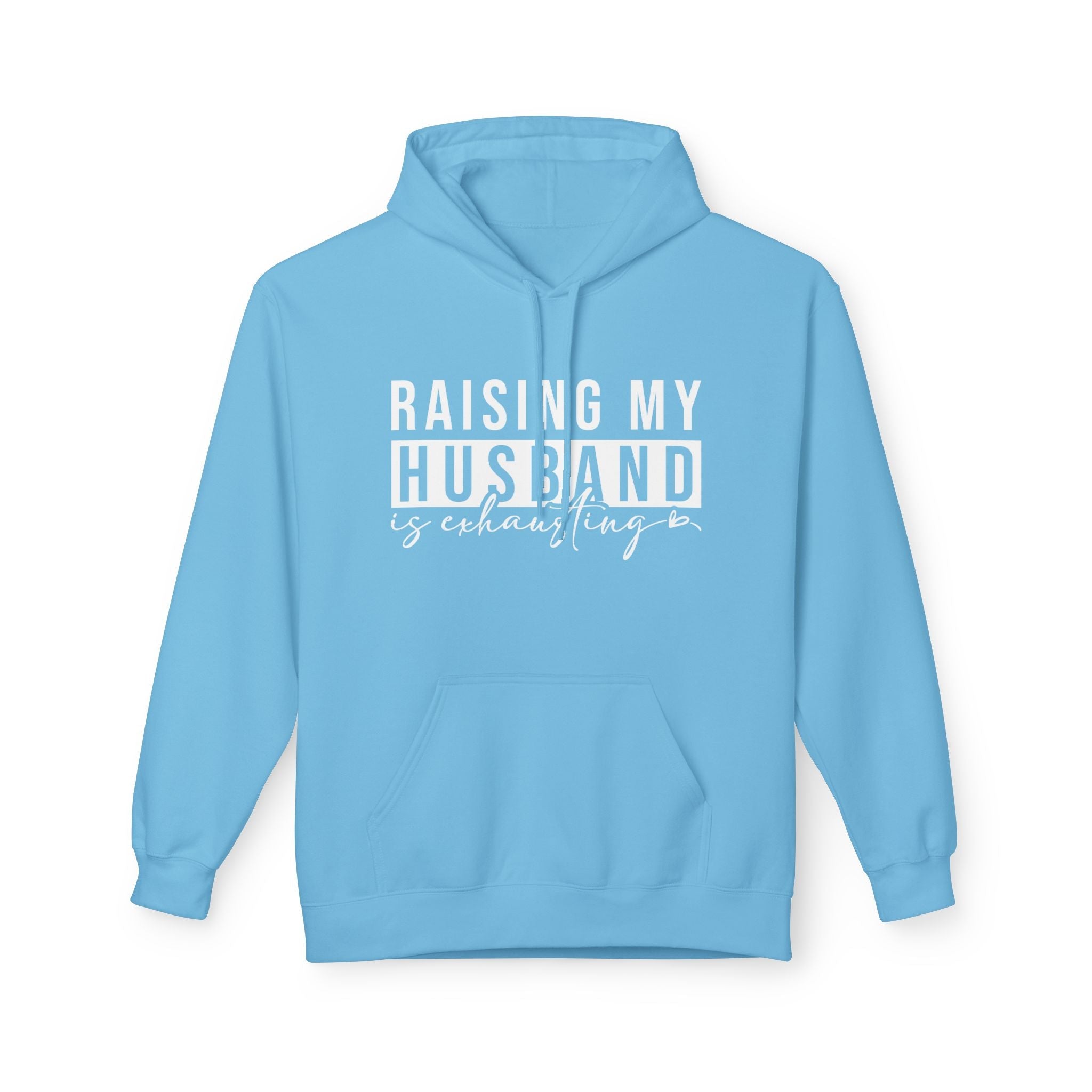 Women's Graphic Fleece Hoodie - Raising My Husband Is Exhausting | Hoodie by atgodanddesigns