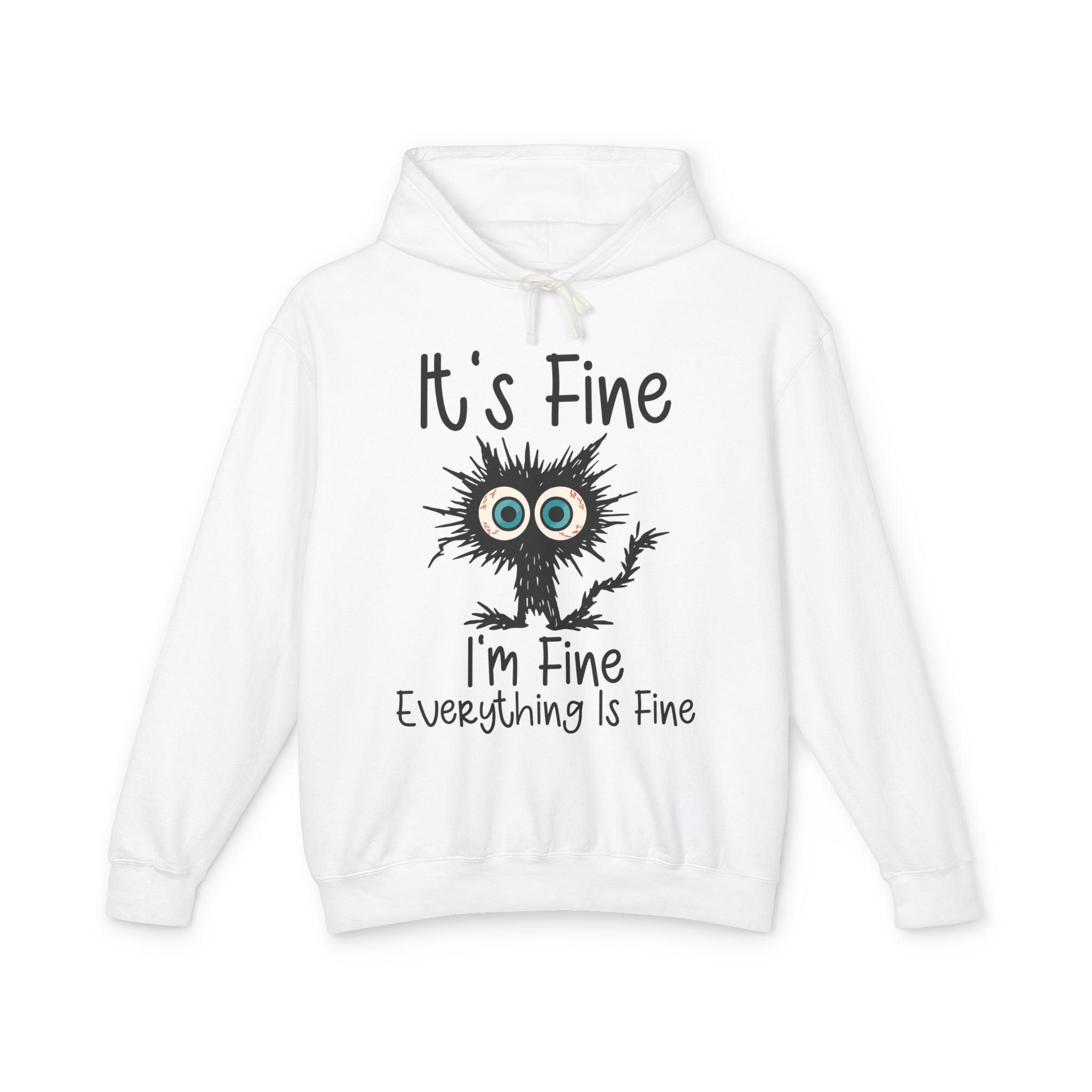 Women's Graphic Hooded Sweatshirt - It's Fine I'm Fine Everything Is Fine | Hoodie by atgodanddesigns