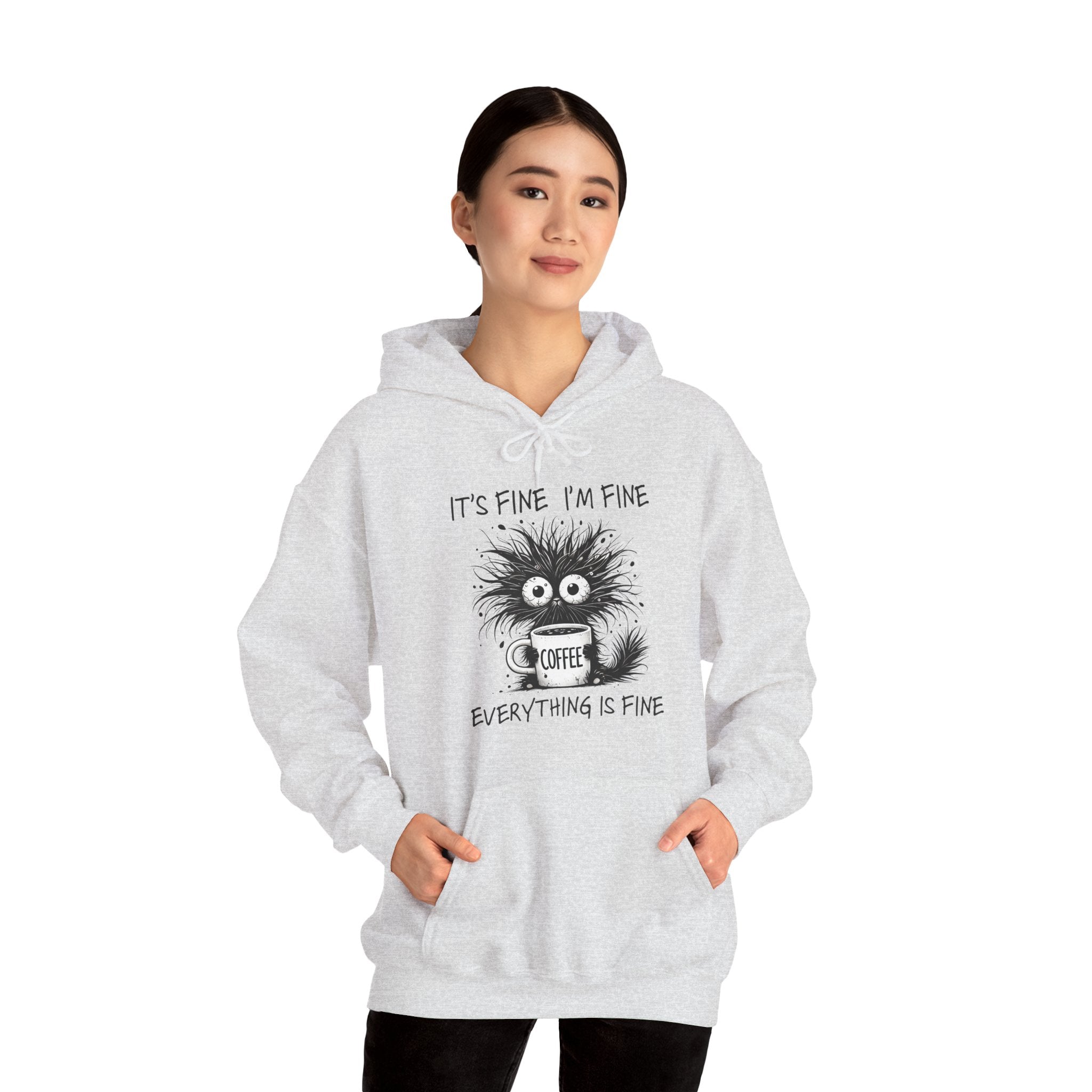 Women's Graphic Hooded Sweatshirt - It's Fine, I'm Fine, Everything Is Fine | Hoodie by atgodanddesigns