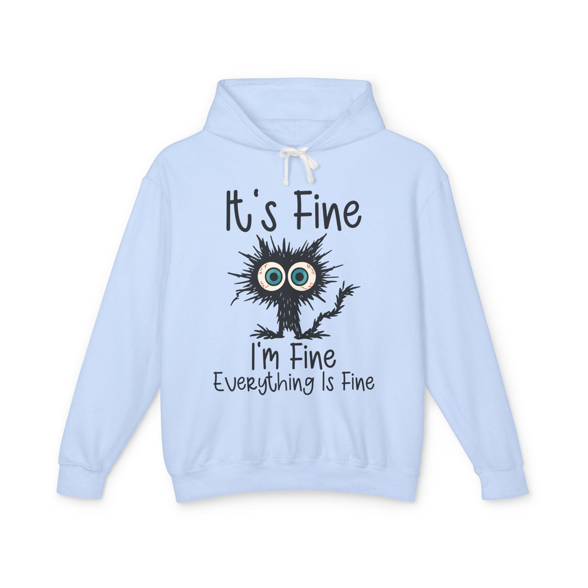 Women's Graphic Hooded Sweatshirt - It's Fine I'm Fine Everything Is Fine | Hoodie by atgodanddesigns