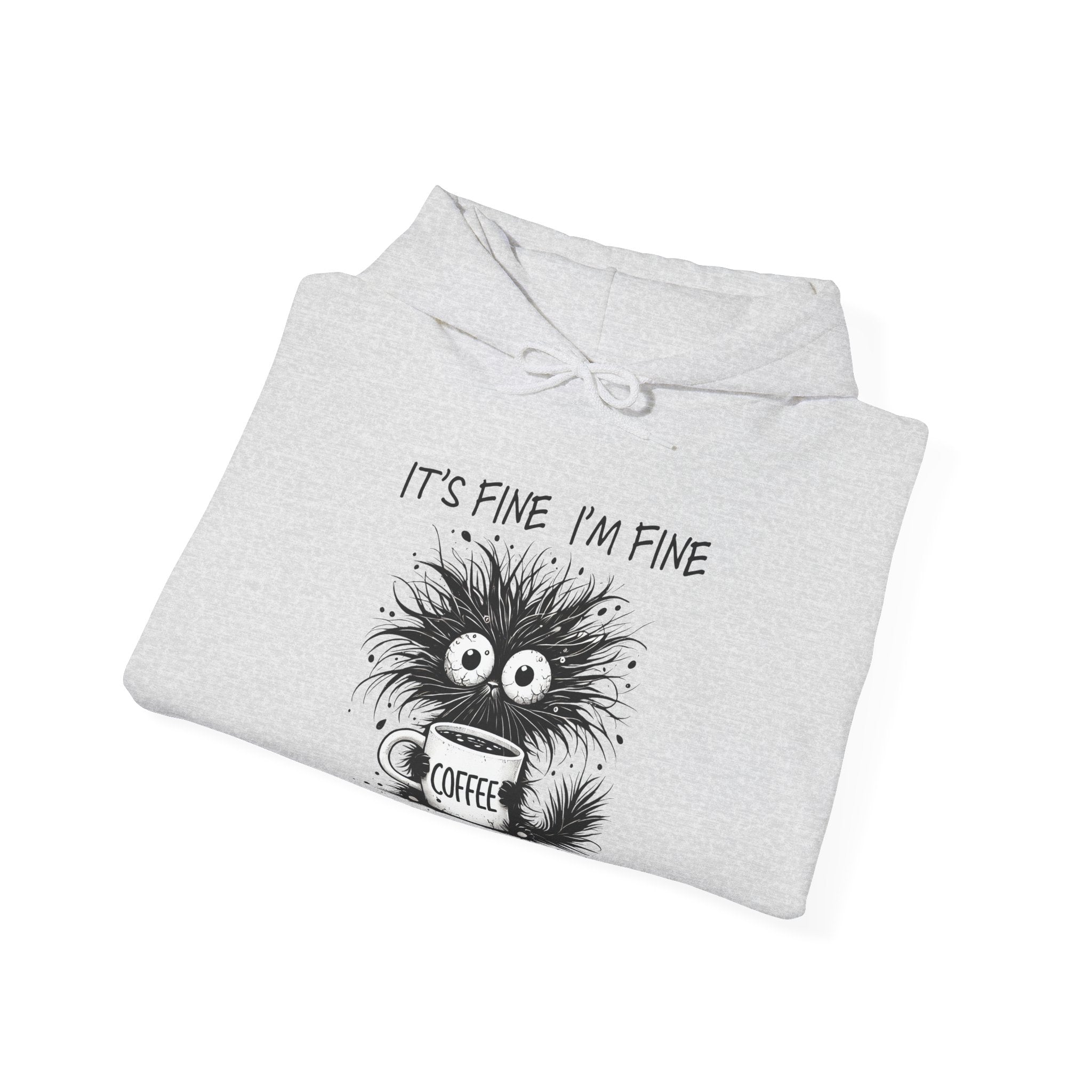 Women's Graphic Hooded Sweatshirt - It's Fine, I'm Fine, Everything Is Fine | Hoodie by atgodanddesigns