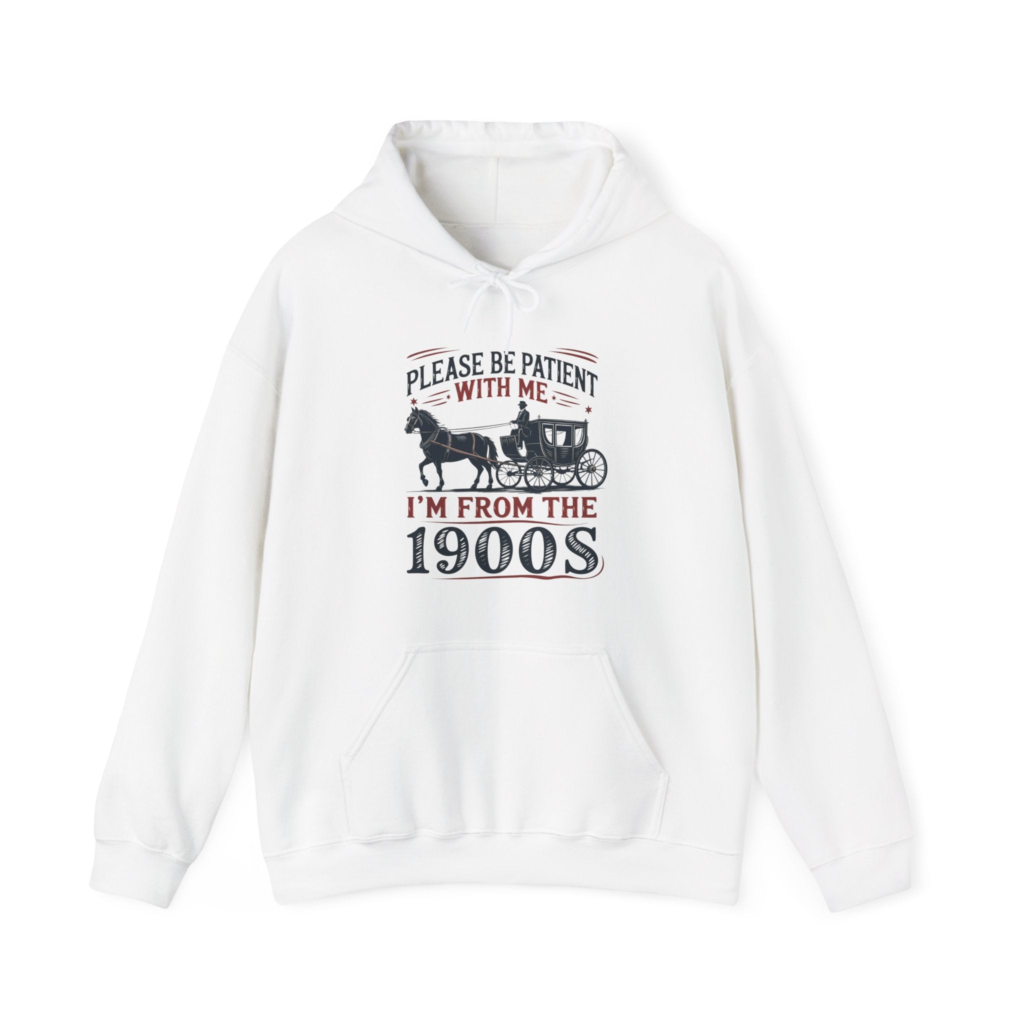 Women's Graphic Hooded Sweatshirt - Please Be Patient With Me I'm From The 1900s | Hoodie by atgodanddesigns