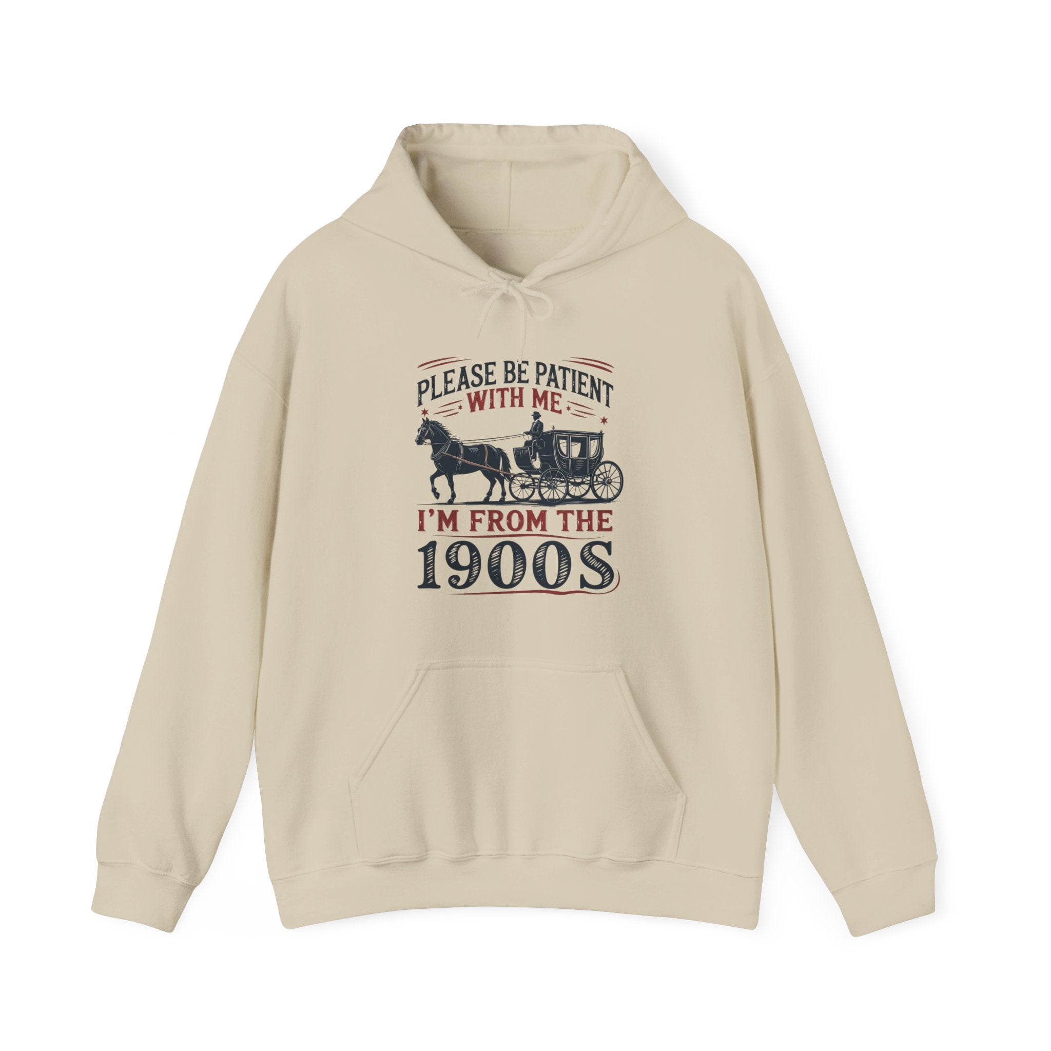 Women's Graphic Hooded Sweatshirt - Please Be Patient With Me I'm From The 1900s | Hoodie by atgodanddesigns
